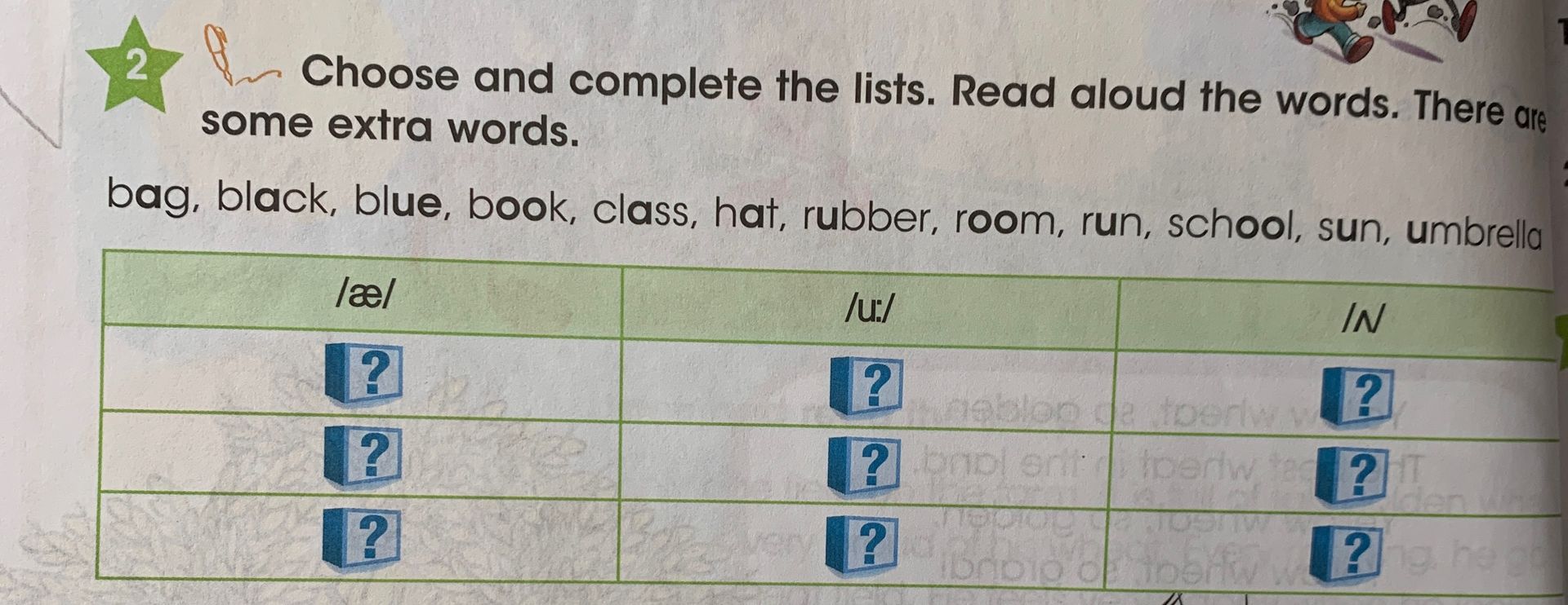 Фото задания: 2. Choose and complete the lists. Read aloud the words. There are some extra words. bag, black, blue, book, class, hat,…