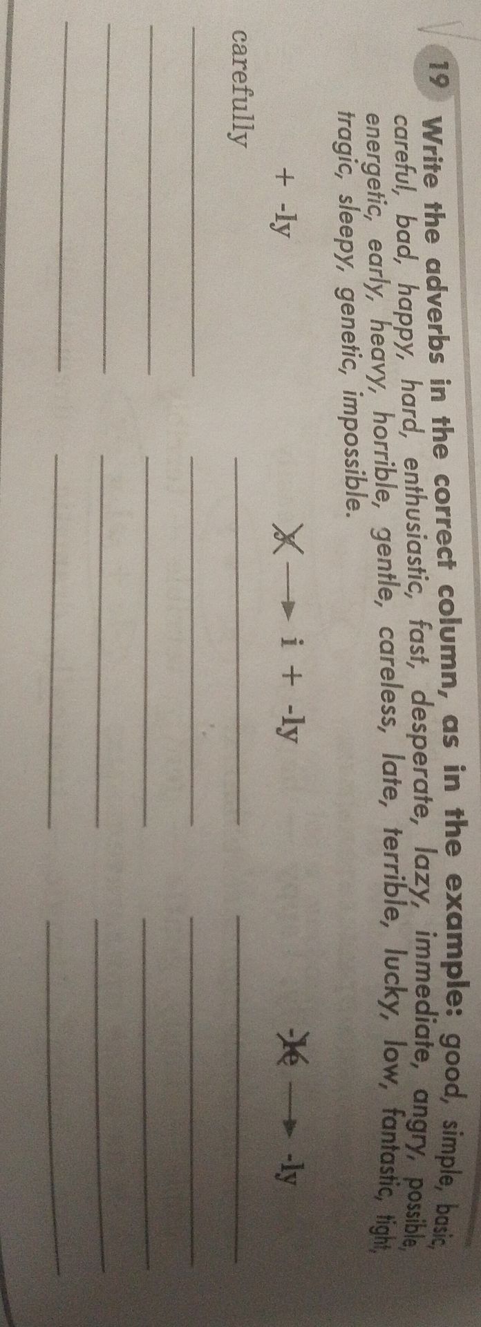 Фото задания: 19. Write the adverbs in the correct column, as in the example.