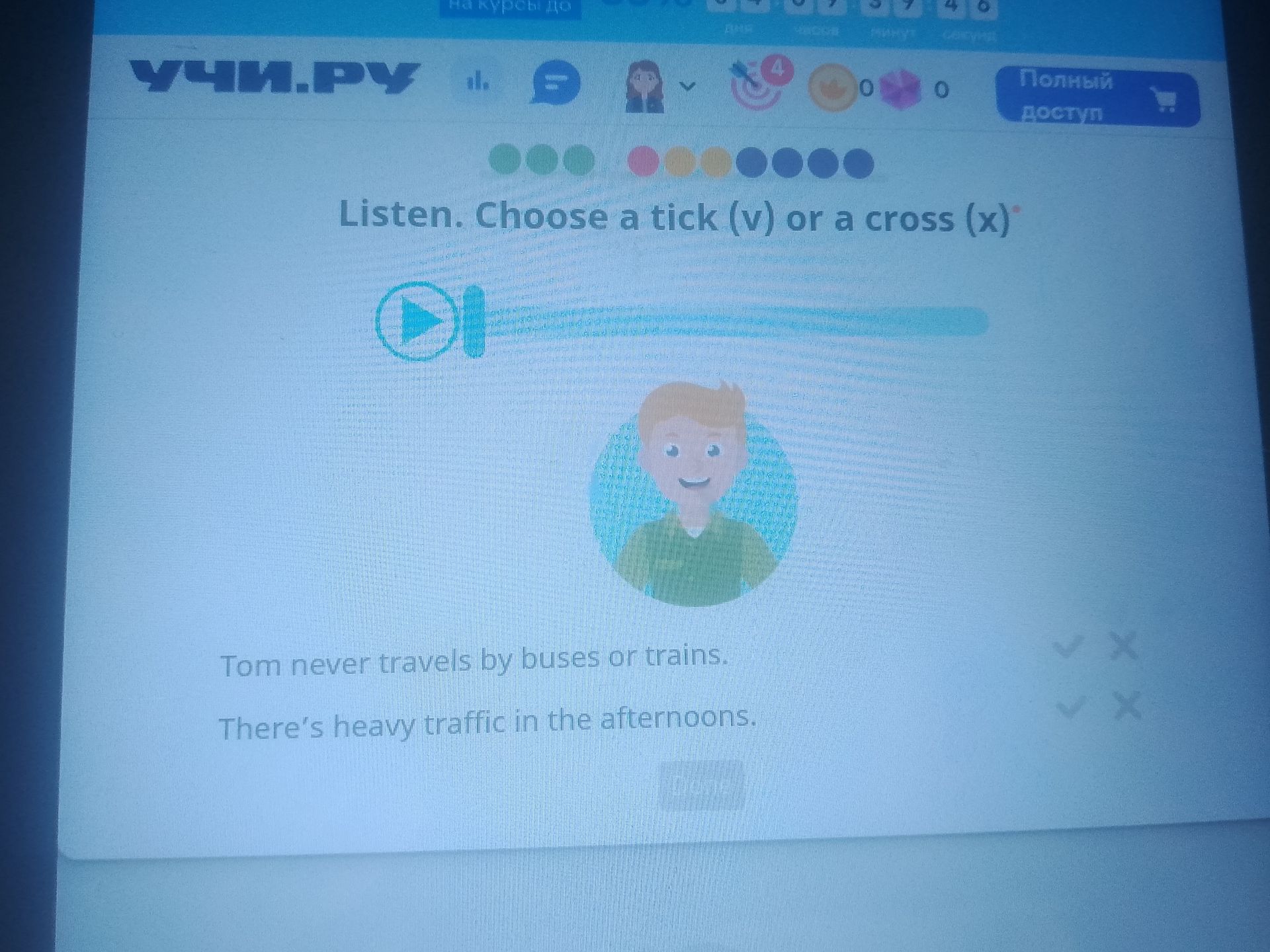 Фото задания: Listen. Choose a tick (✓) or a cross (✗). 1. Tom never travels by buses or trains. 2. There’s heavy traffic in the afternoons.