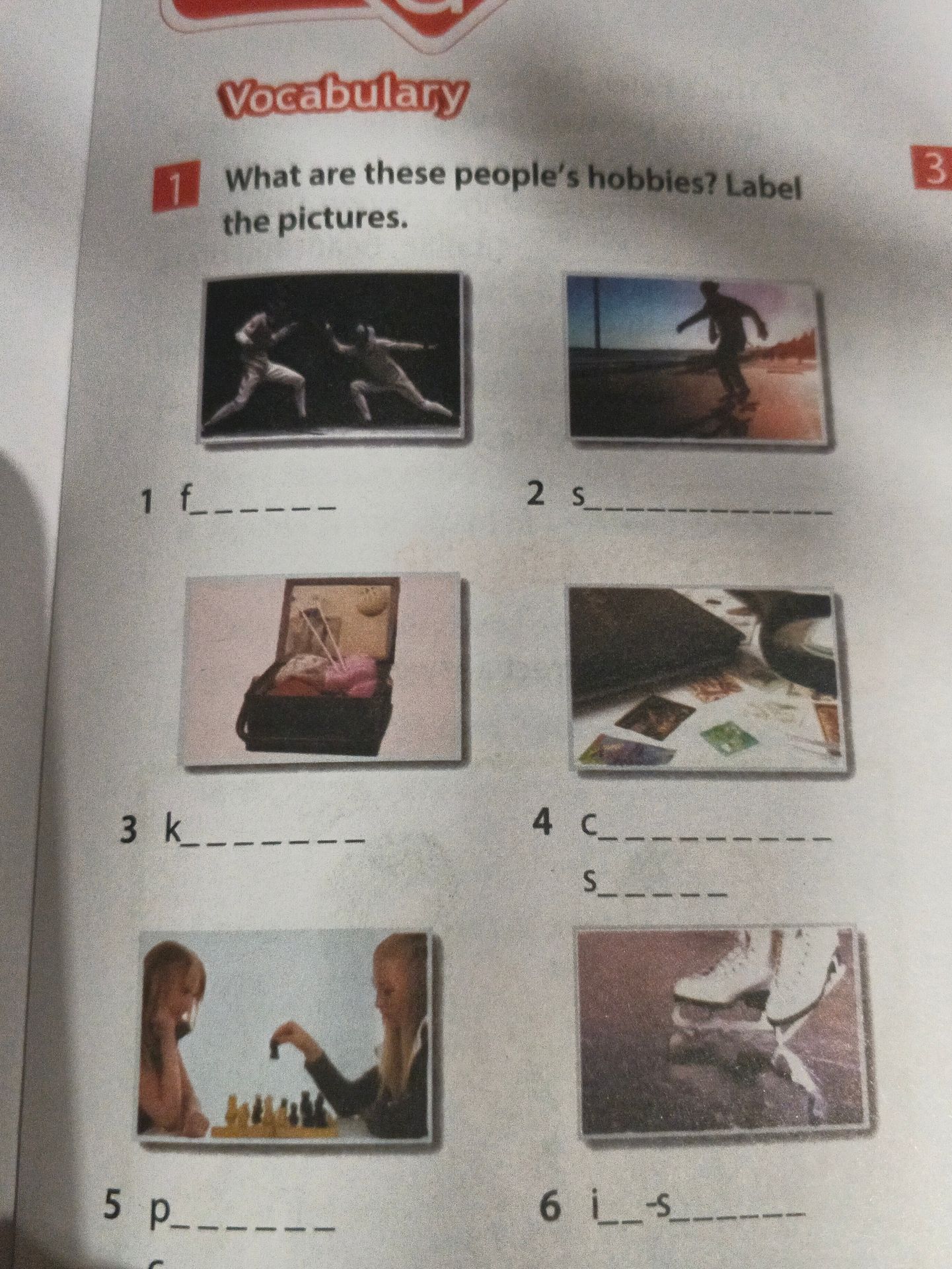 Фото задания: 1. What are these people’s hobbies? Label the pictures. 1) f_____; 2) s___________; 3) k________; 4) c________ s_____; 5)…