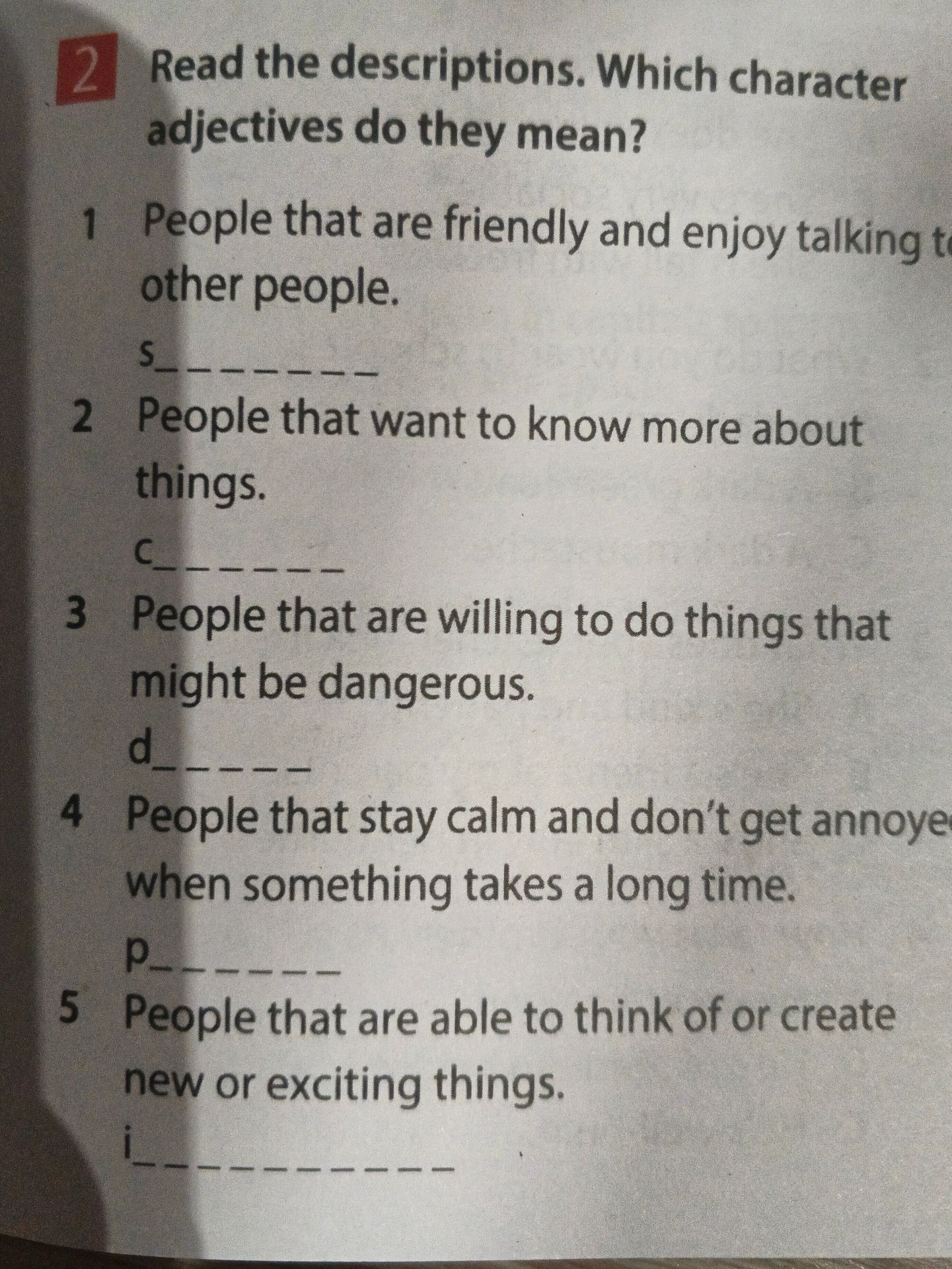 Фото задания: 2. Read the descriptions. Which character adjectives do they mean? 1) People that are friendly and enjoy talking to other…