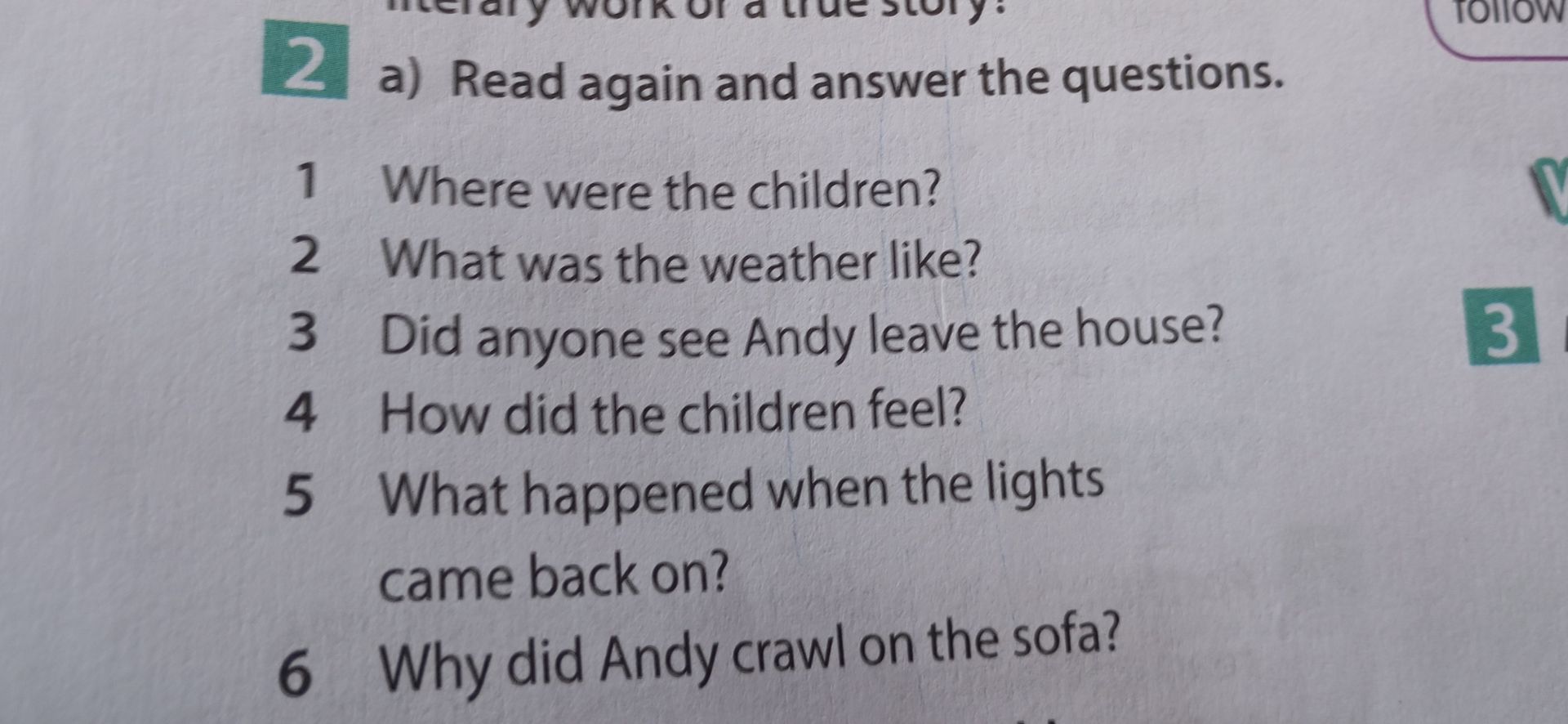 Фото задания: 2a) Read again and answer the questions. 1. Where were the children? 2. What was the weather like? 3. Did anyone see Andy…