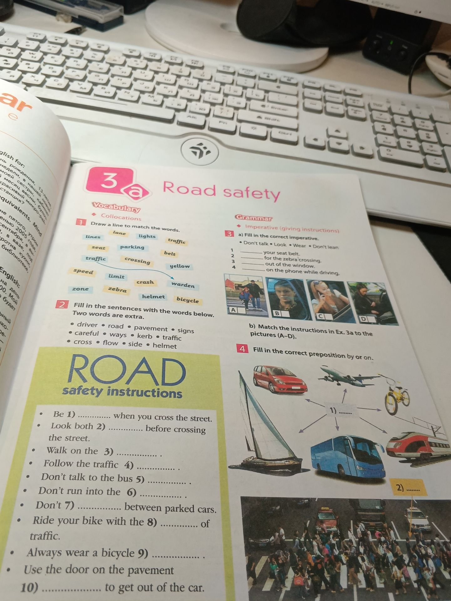 Фото задания: 2. Fill in the sentences with the words below. Two words are extra: driver, road, pavement, signs, careful, ways, kerb,…
