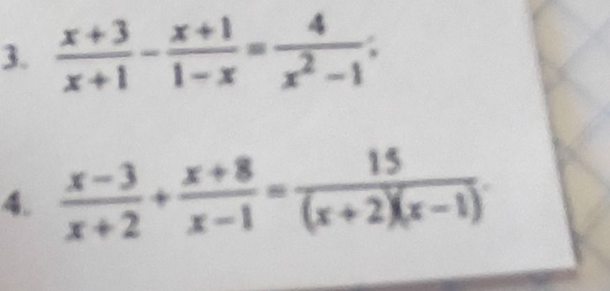 Фото задания: 3. \(\frac{x+3}{x+1}-\frac{x+1}{1-x}=\frac{4}{x^2-1}\)