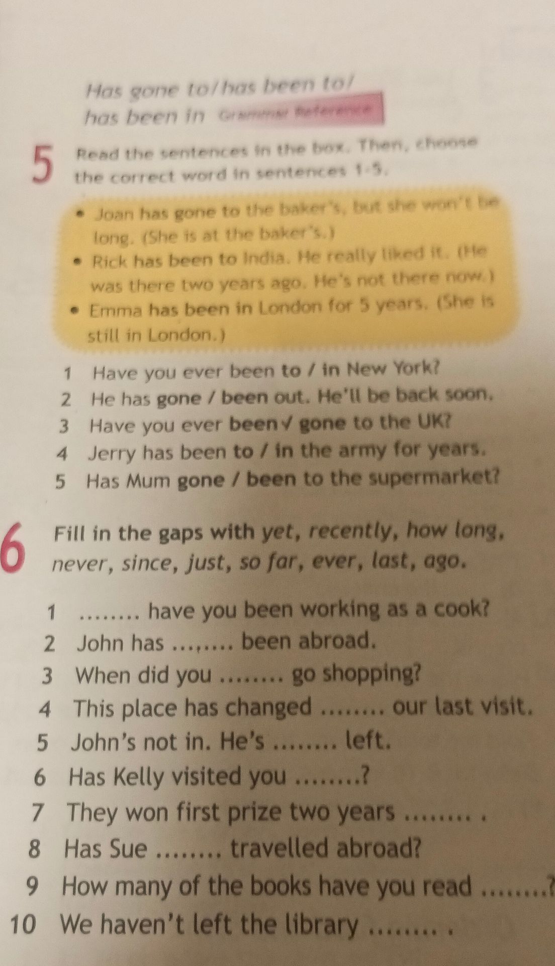 Фото задания: 5. Read the sentences in the box. Then, choose the correct word in sentences 1–5. 1. Have you ever been to / in New York?…