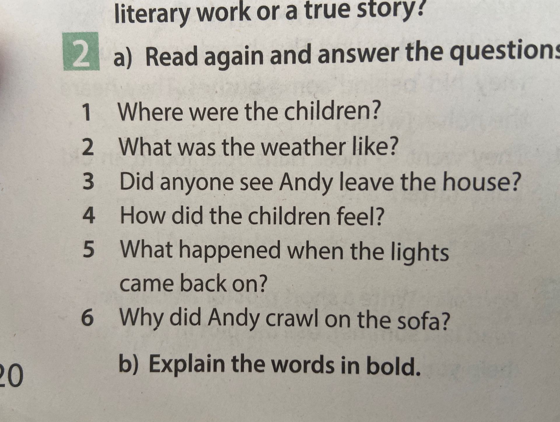 Фото задания: 2. a) Read again and answer the questions: 1. Where were the children? 2. What was the weather like? 3. Did anyone see Andy…
