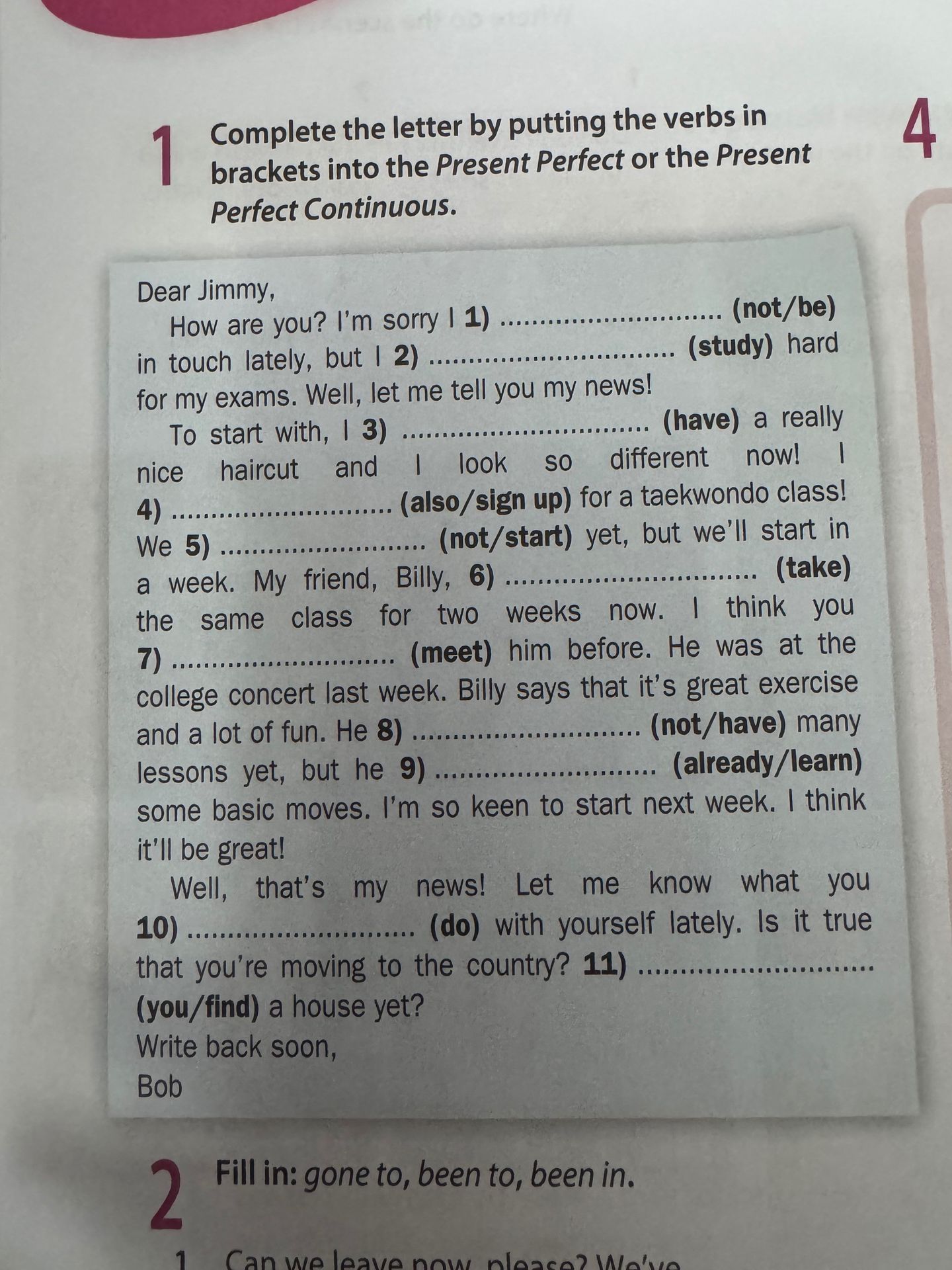 Фото задания: 1. Complete the letter by putting the verbs in brackets into the Present Perfect or the Present Perfect Continuous. Dear…