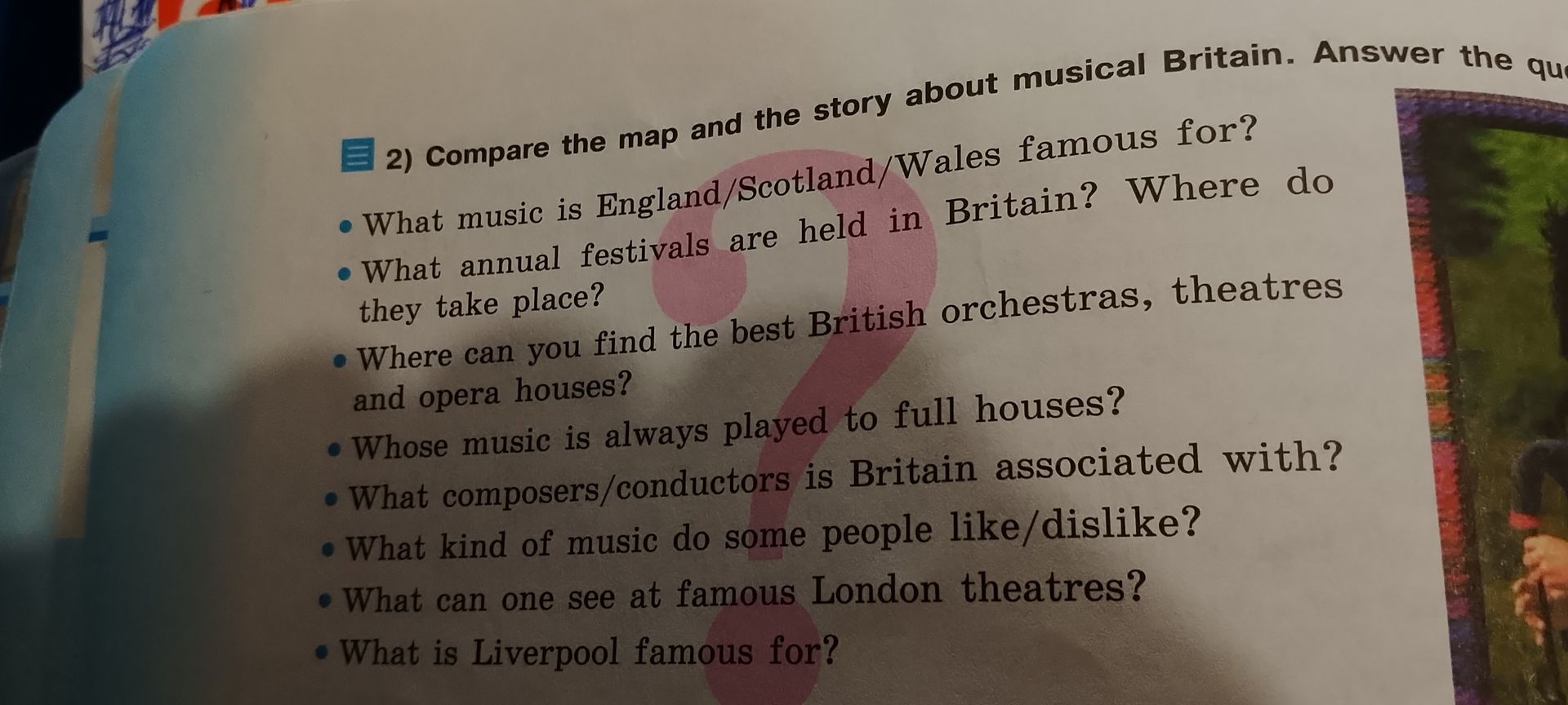 Фото задания: 2) Compare the map and the story about musical Britain. Answer the questions: What music is England/Scotland/Wales famous…