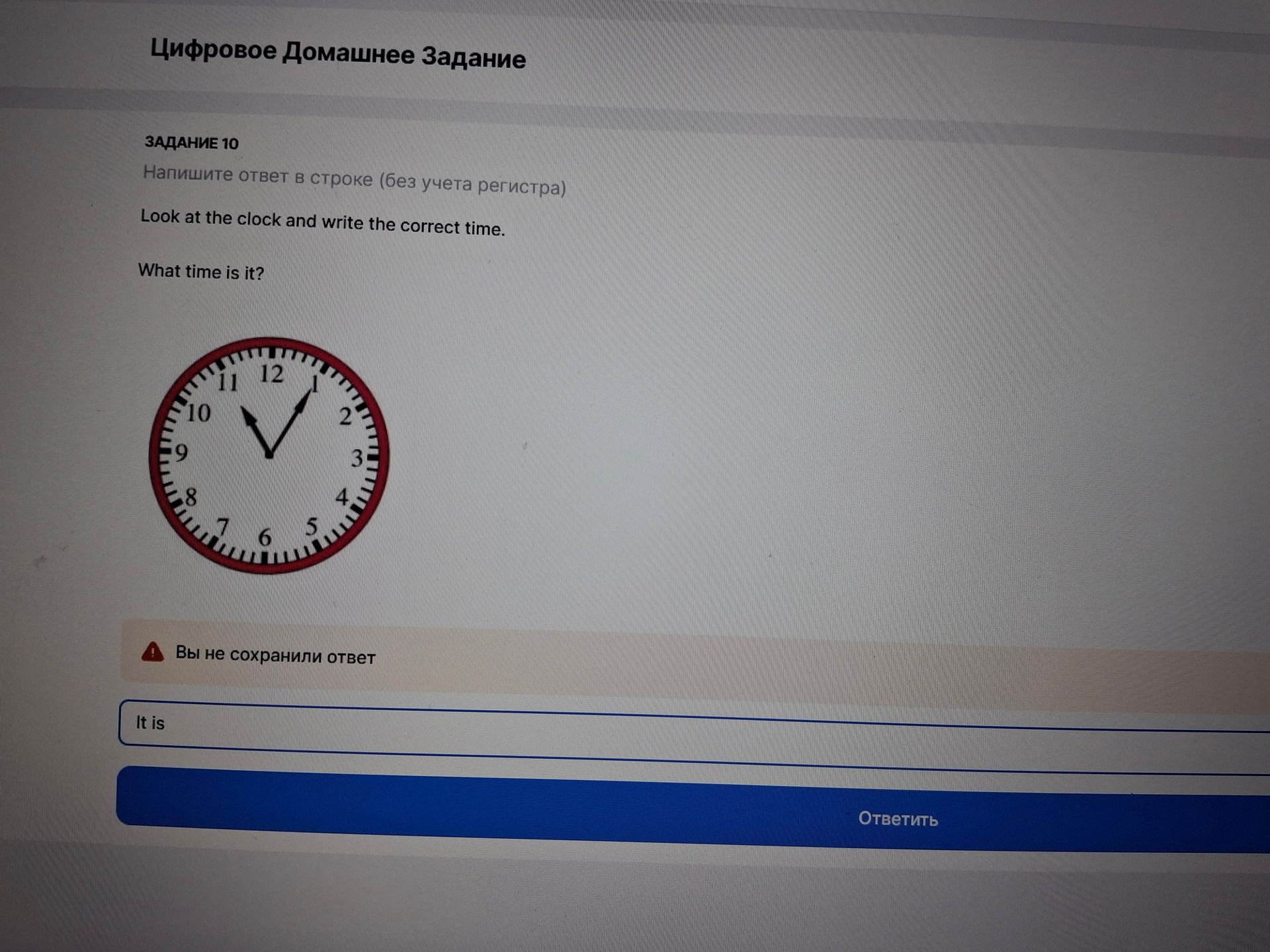 Фото задания: Задание 10. Look at the clock and write the correct time. What time is it?