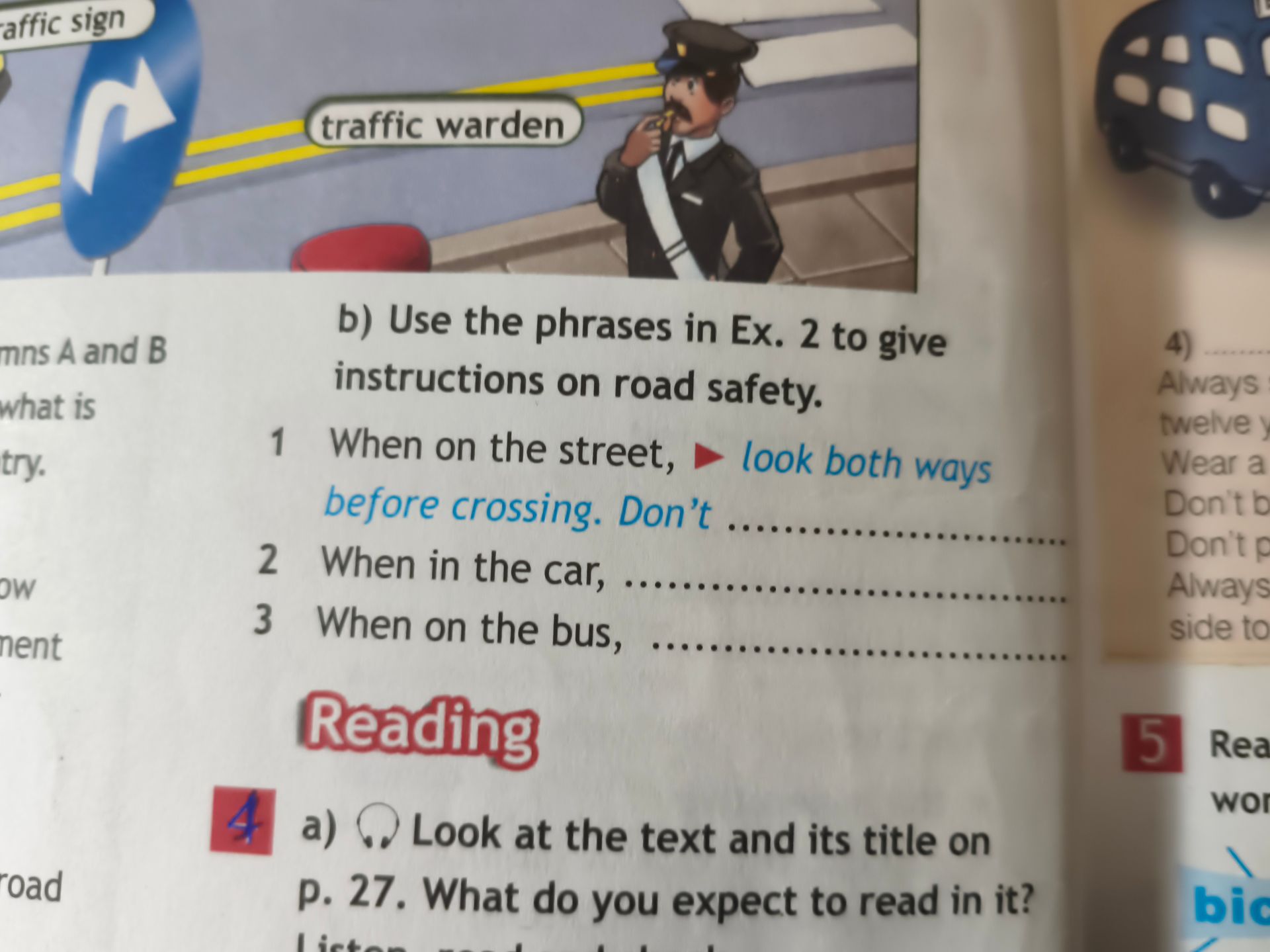 Фото задания: b) Use the phrases in Ex. 2 to give instructions on road safety. 1 When on the street, look both ways before crossing.…