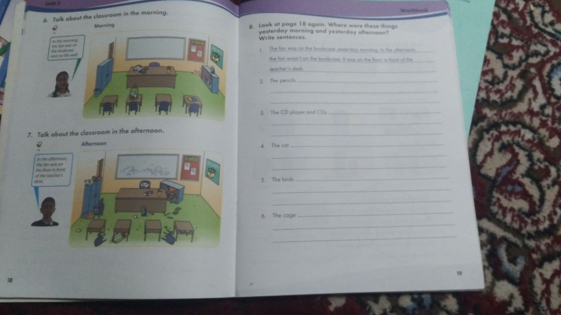 Фото задания: 8. Look at page 18 again. Where were these things yesterday morning and yesterday afternoon? Write sentences. 1. The fan 2.…