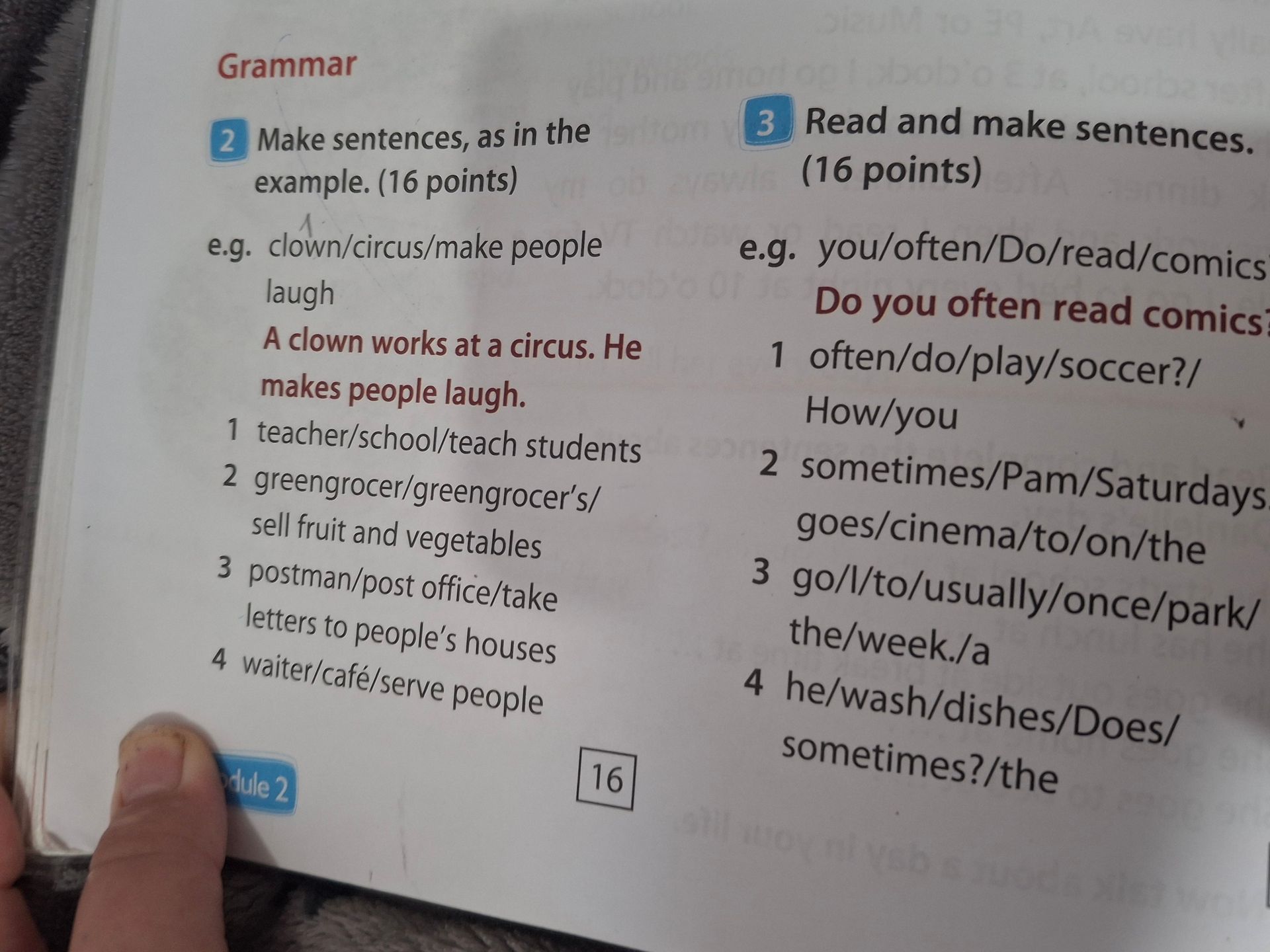 Фото задания: 3. Read and make sentences. (16 points) 1) often/do/play/soccer?/ How/you 2) sometimes/Pam/Saturdays/goes/cinema/to/on/the 3)…