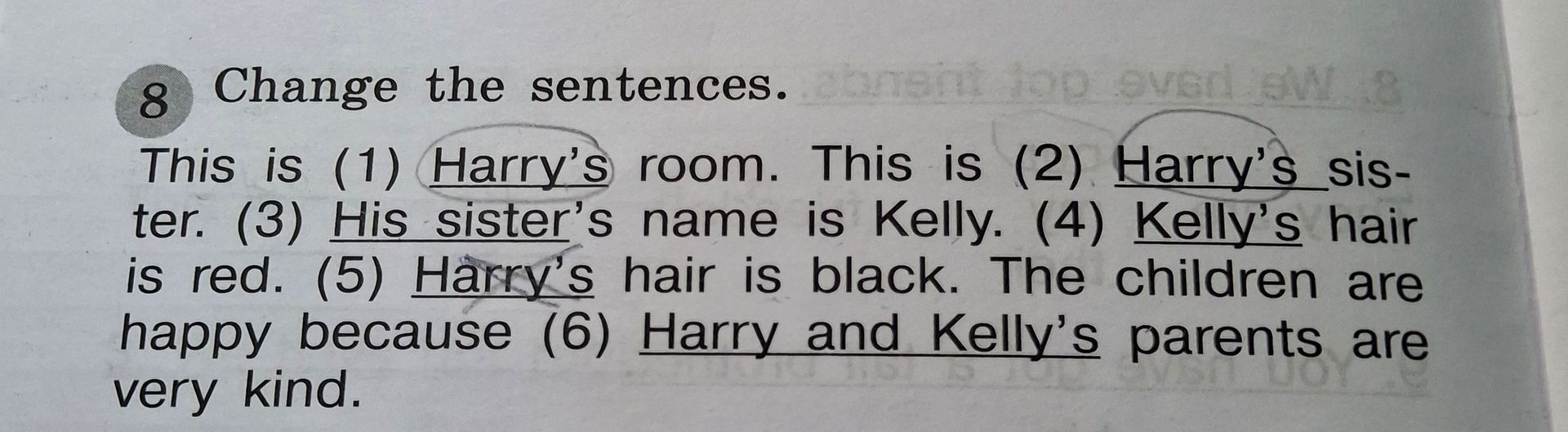Фото задания: 8. Change the sentences. This is (1) Harry’s room. This is (2) Harry’s sister. (3) His sister’s name is Kelly. (4) Kelly’s…