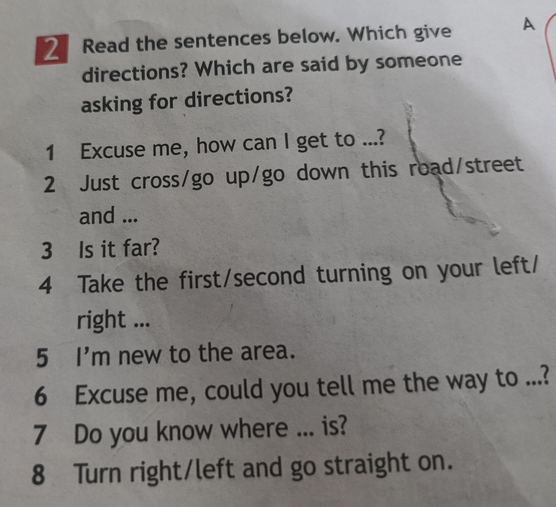 Фото задания: 2. Read the sentences below. Which give directions? Which are said by someone asking for directions? 1) Excuse me, how can…
