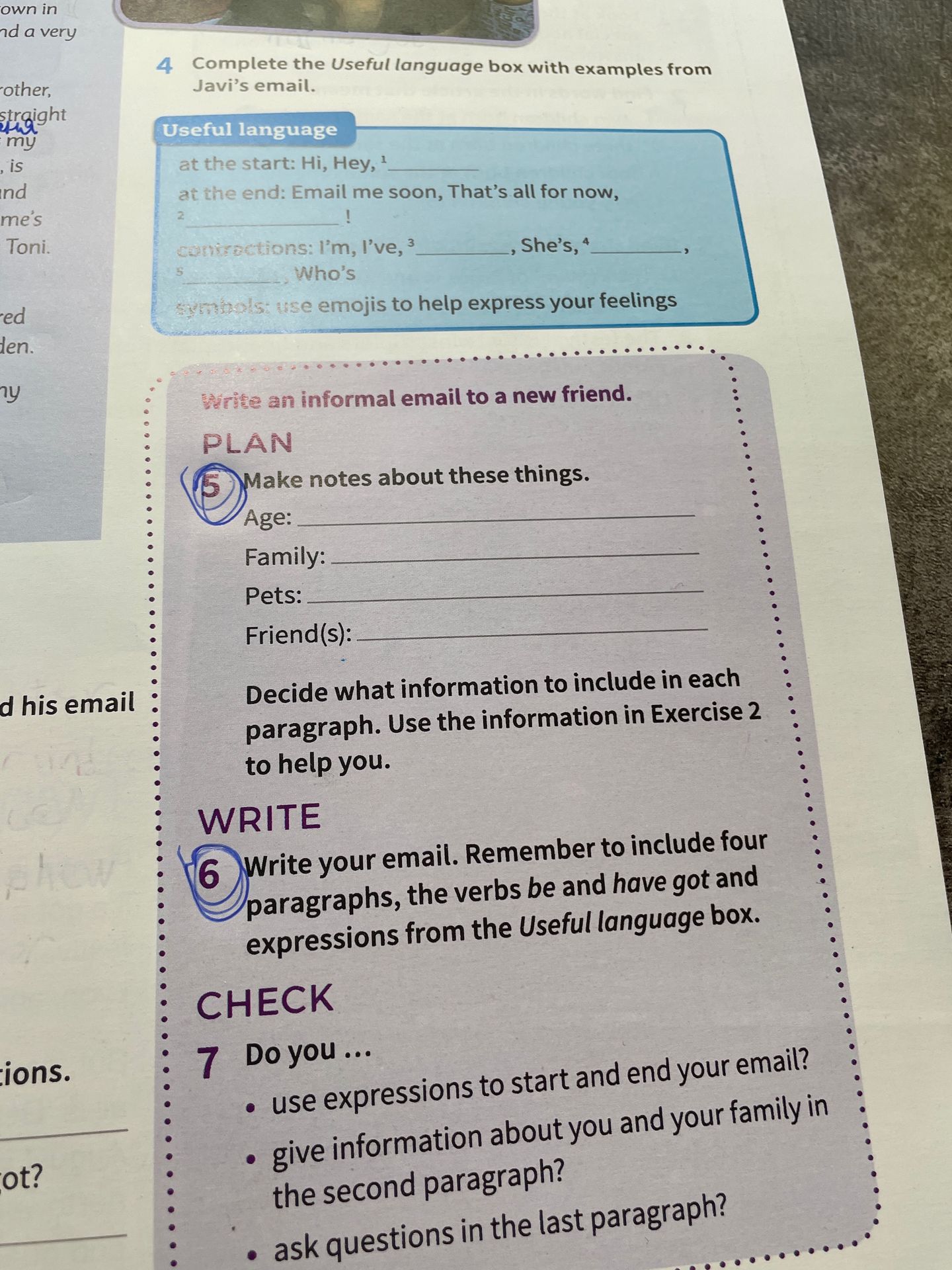 Фото задания: 6. Write your email. Remember to include four paragraphs, the verbs be and have got and expressions from the Useful…