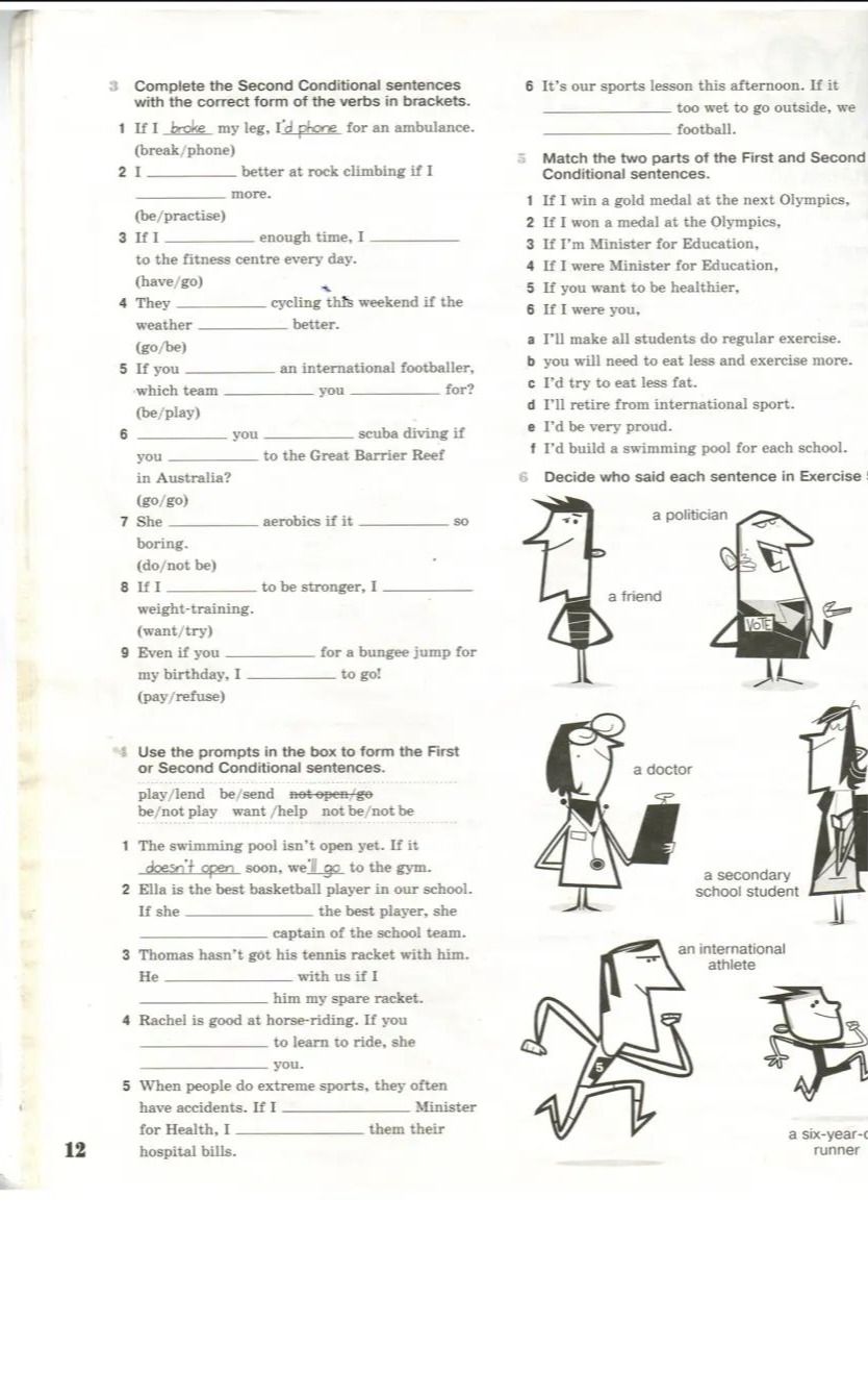 Фото задания: Exercise 3. Complete the Second Conditional sentences with the correct form of the verbs in brackets. 1. If I broke my leg,…