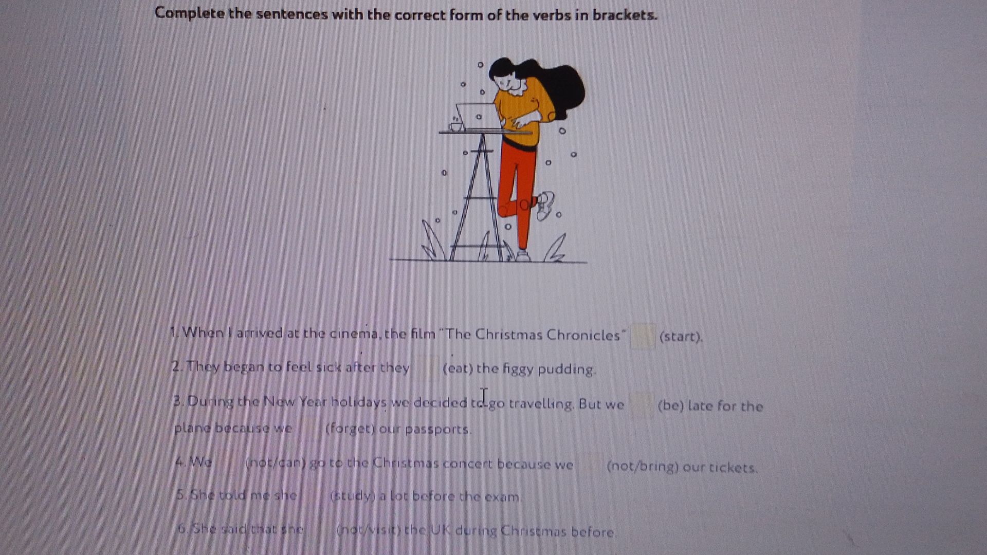 Фото задания: Complete the sentences with the correct form of the verbs in brackets. 1. When I arrived at the cinema, the film “The…