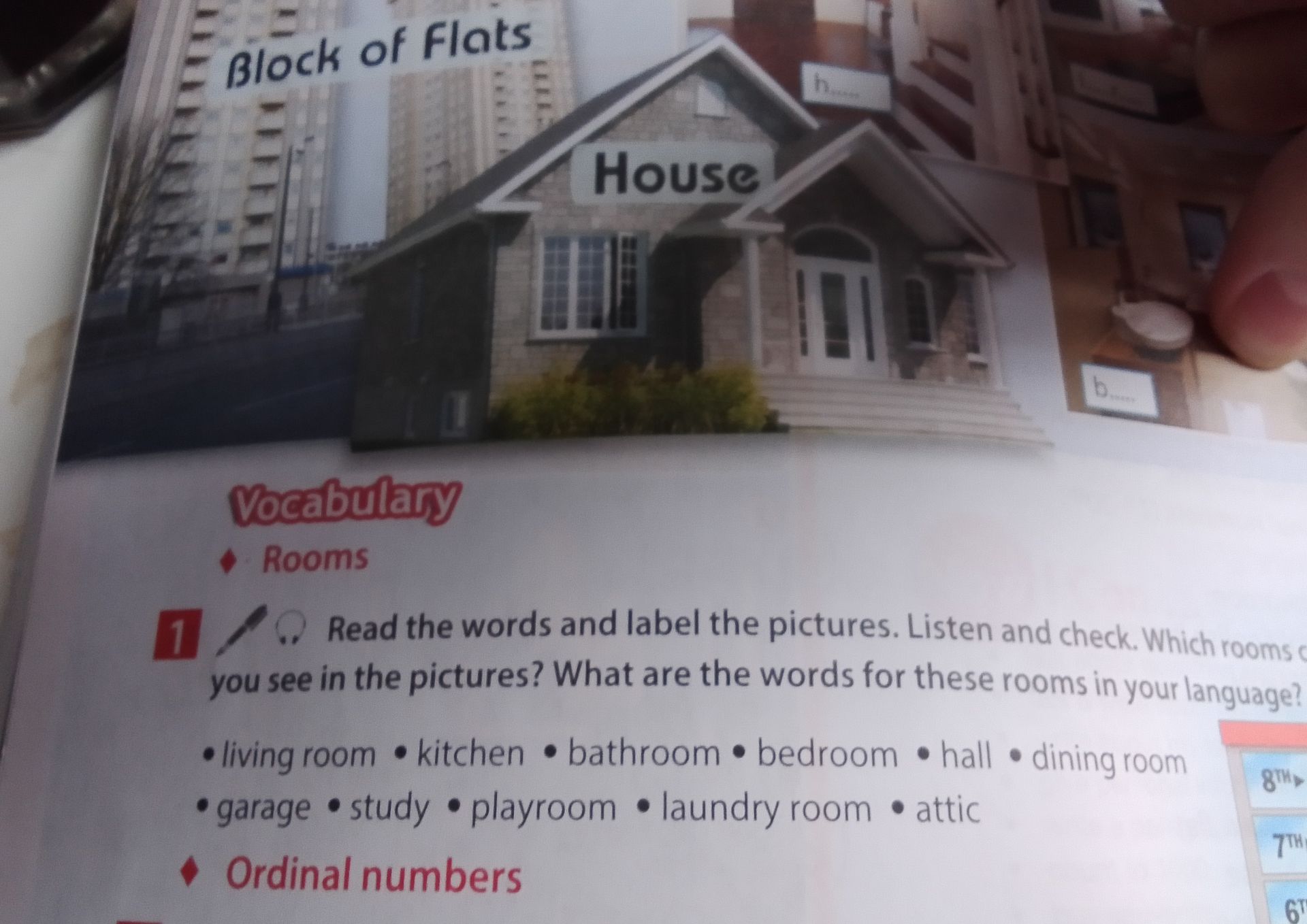 Фото задания: 1. Read the words and label the pictures. Listen and check. Which rooms can you see in the pictures? What are the words for…