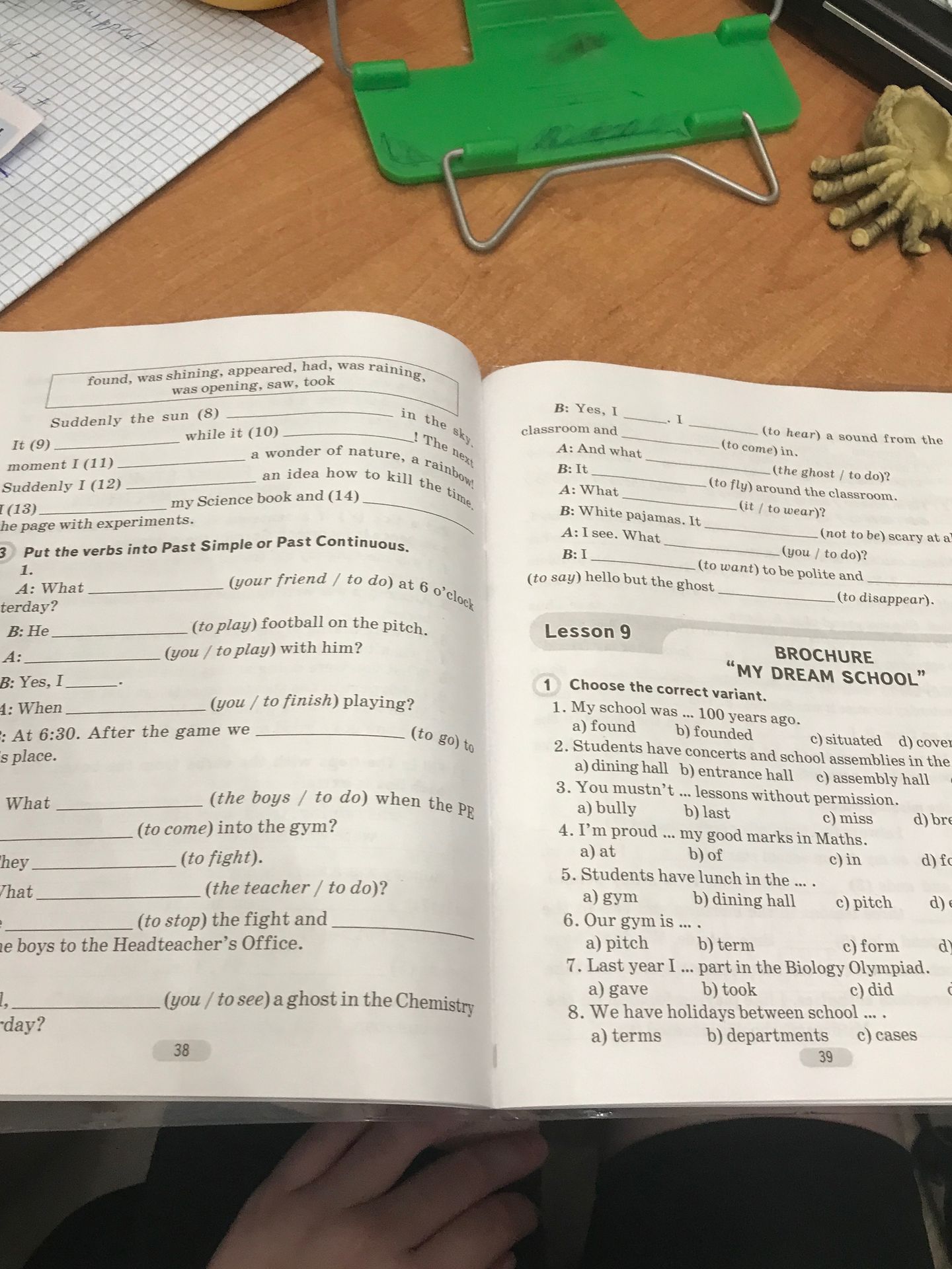Фото задания: Lesson 9. Brochure “My Dream School”. 1. Choose the correct variant. 1. My school was ... 100 years ago. a) found b)…