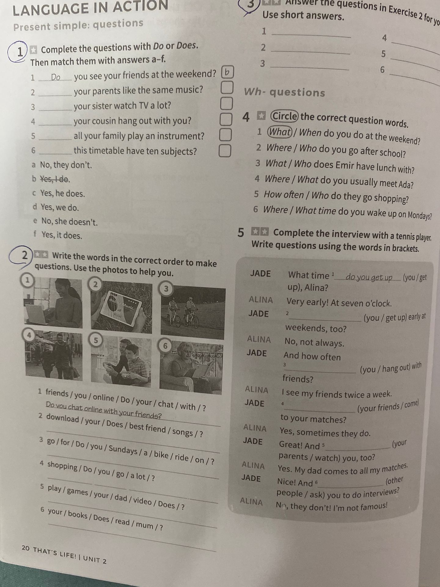 Фото задания: 1. Complete the questions with Do or Does. Then match them with answers a–f. 1) ___ you see your friends at the weekend? 2)…
