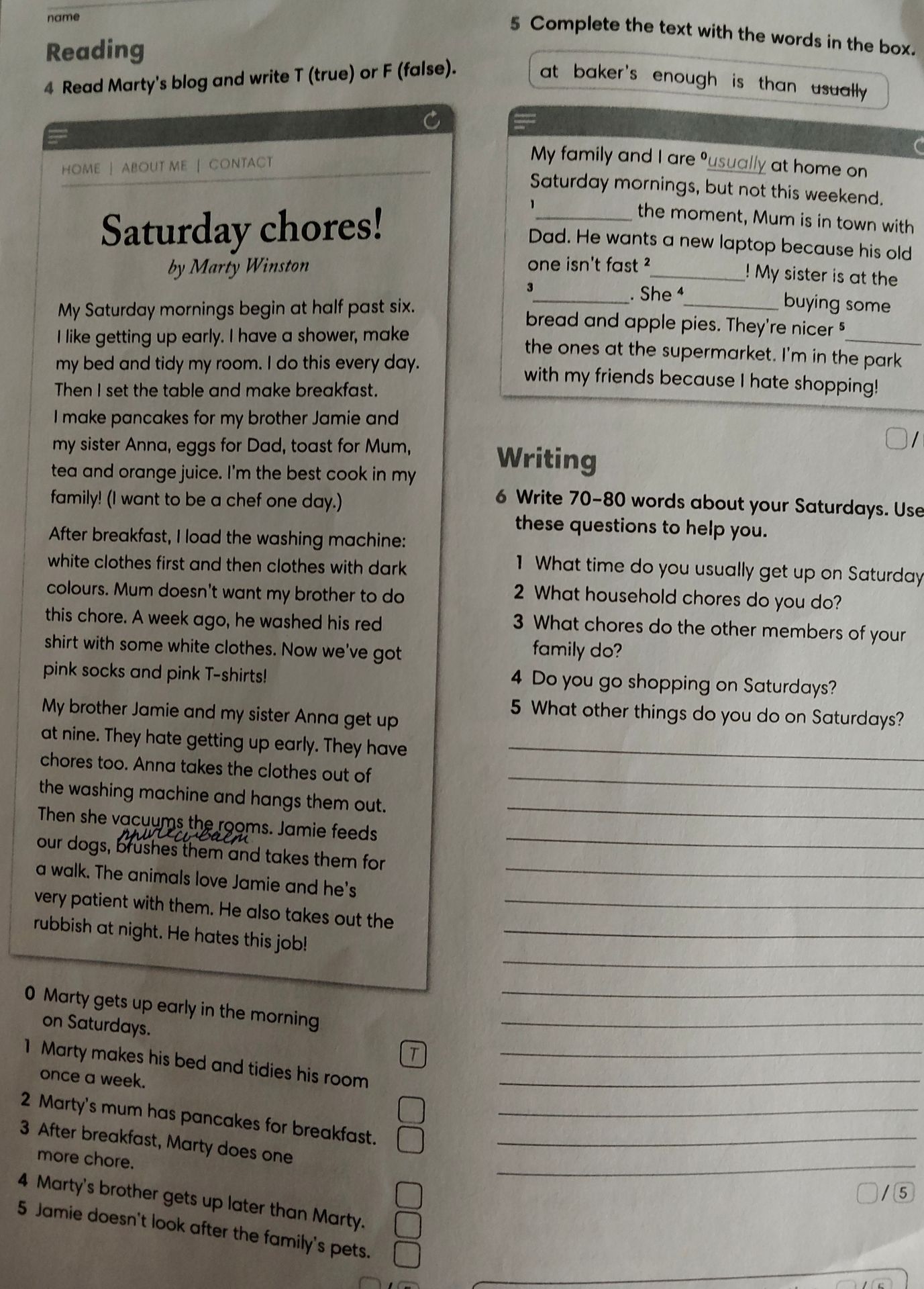 Фото задания: 6 Write 70–80 words about your Saturdays. Use these questions to help you: 1 What time do you usually get up on Saturday? 2…