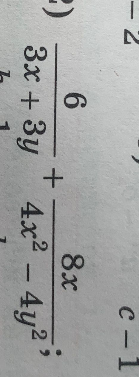 Фото задания: \(\dfrac{6}{3x+3y}+\dfrac{8x}{4x^2-4y^2}\)