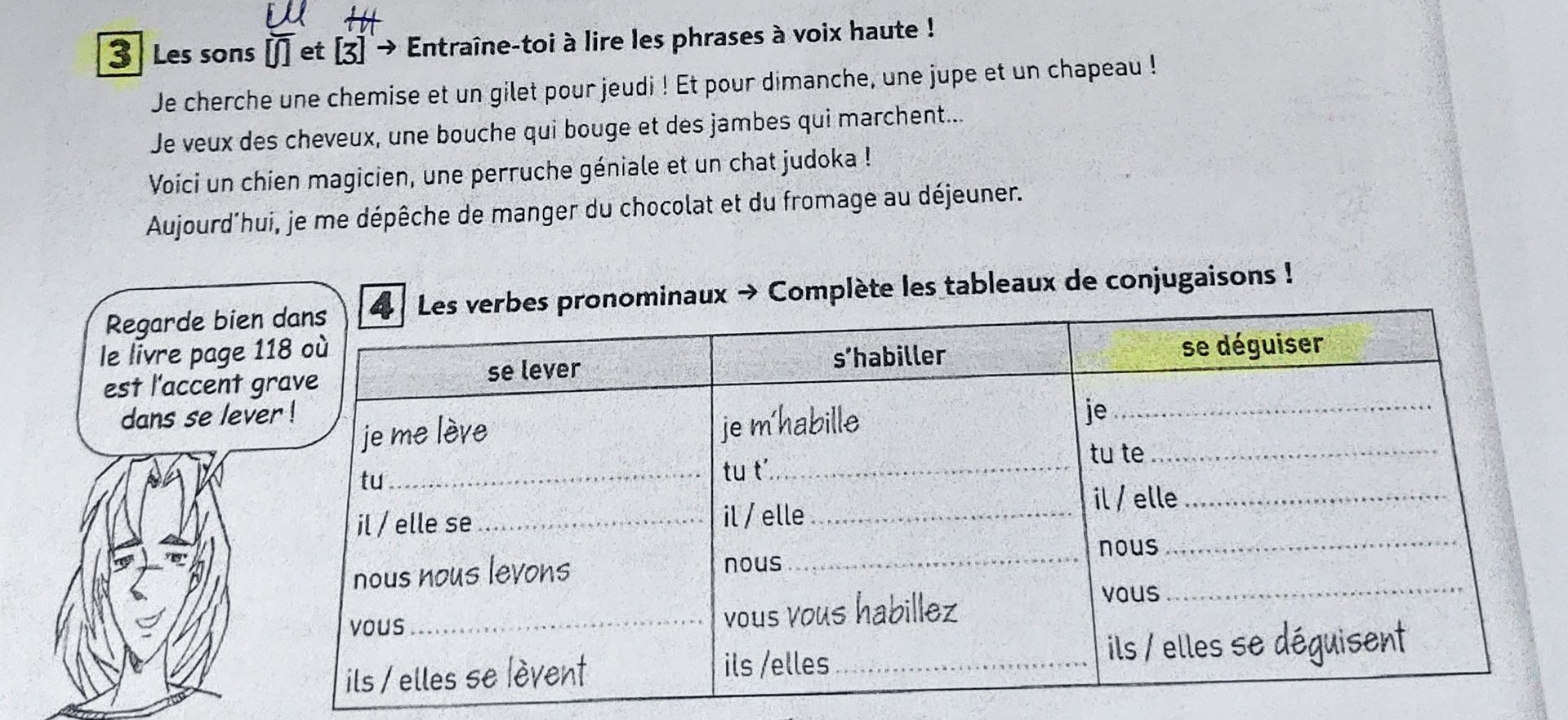 Фото задания: 4. Les verbes pronominaux → Complète les tableaux de conjugaisons ! se lever : je me lève ; tu … ; il / elle se … ; nous ……