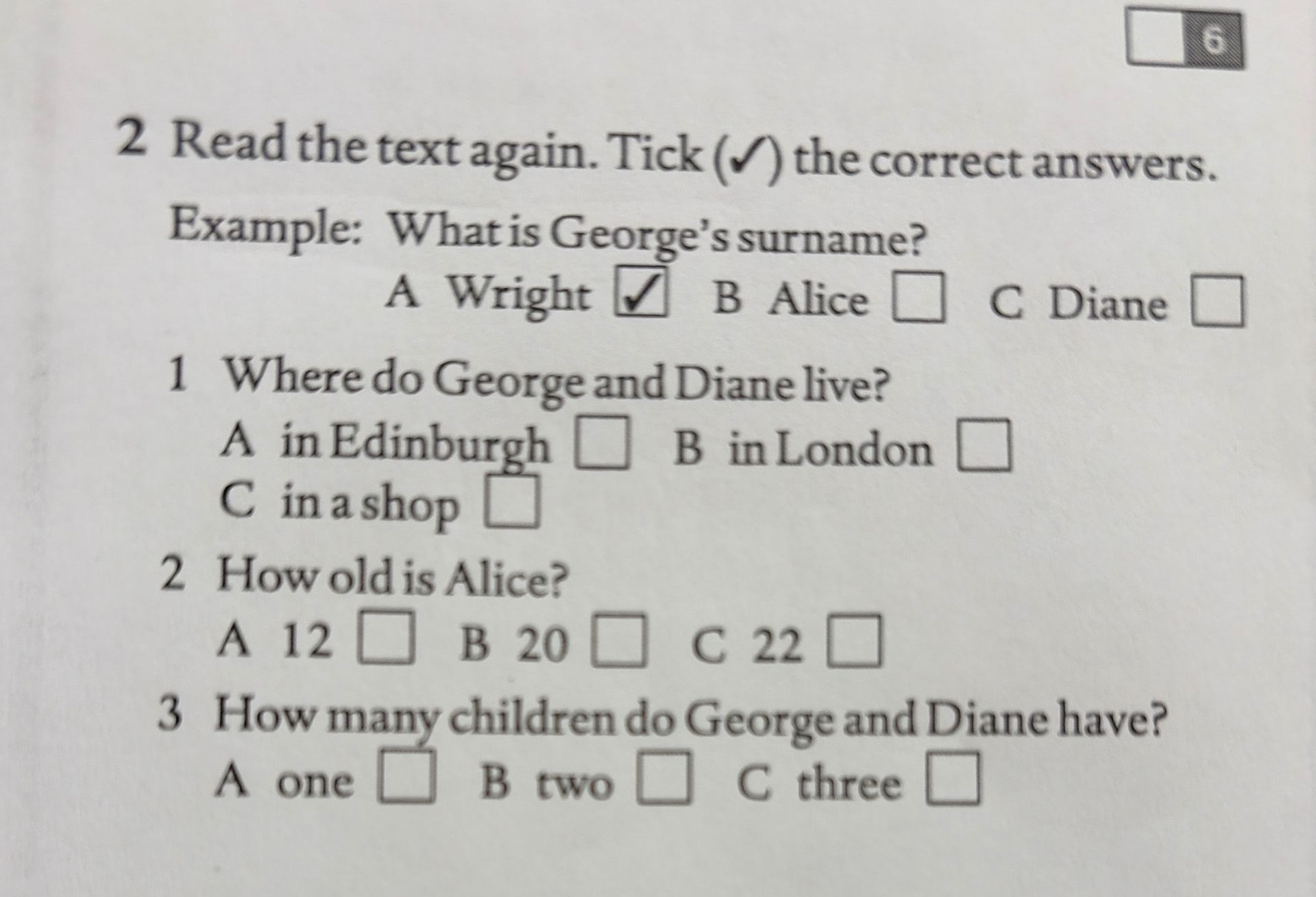 Фото задания: 2. Read the text again. Tick (✓) the correct answers. Example: What is George’s surname? A Wright; B Alice; C Diane. 1. Where…
