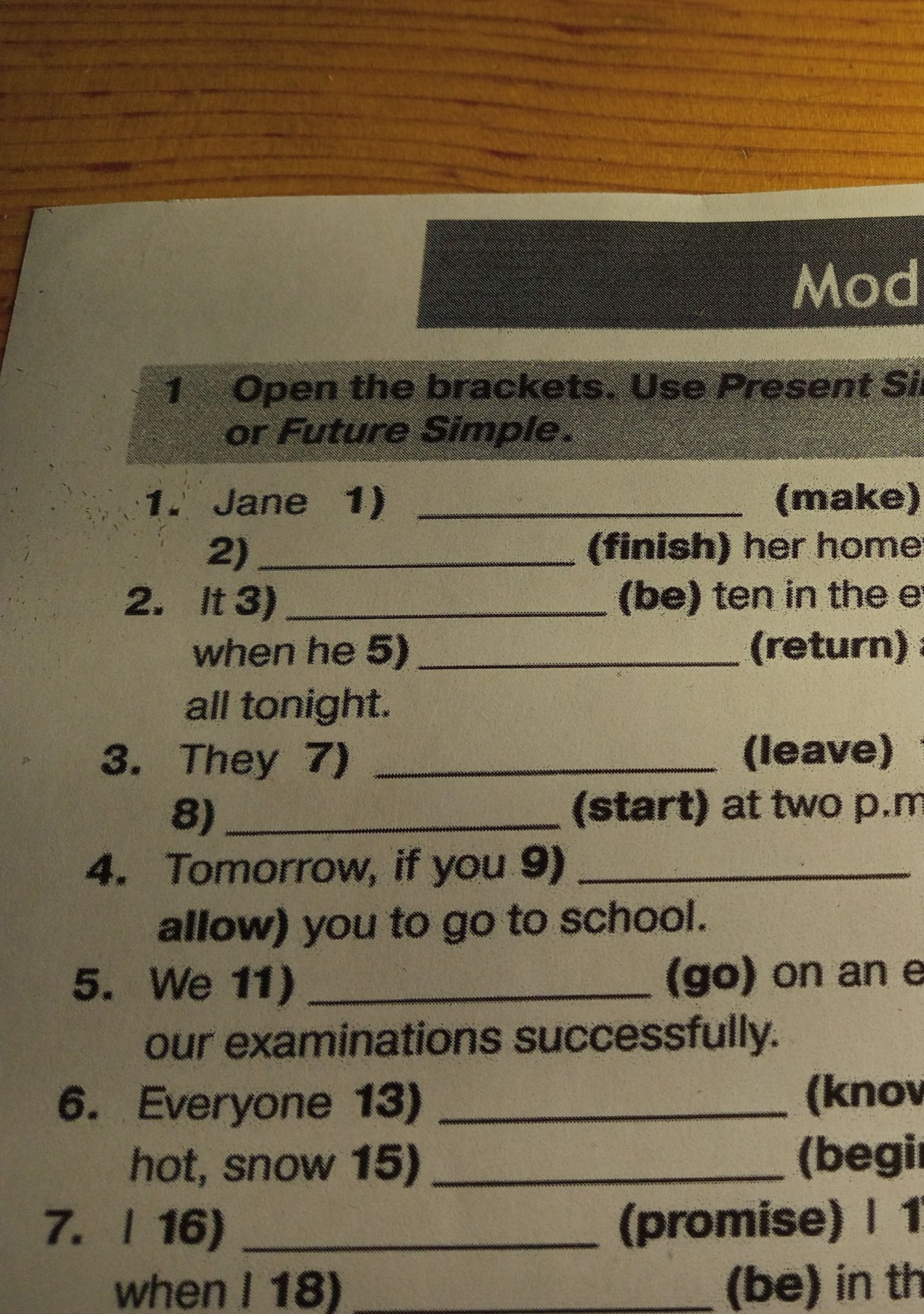 Фото задания: 1. Open the brackets. Use Present Simple or Future Simple. 1. Jane 1) ___ (make) 2) ___ (finish) her homework …