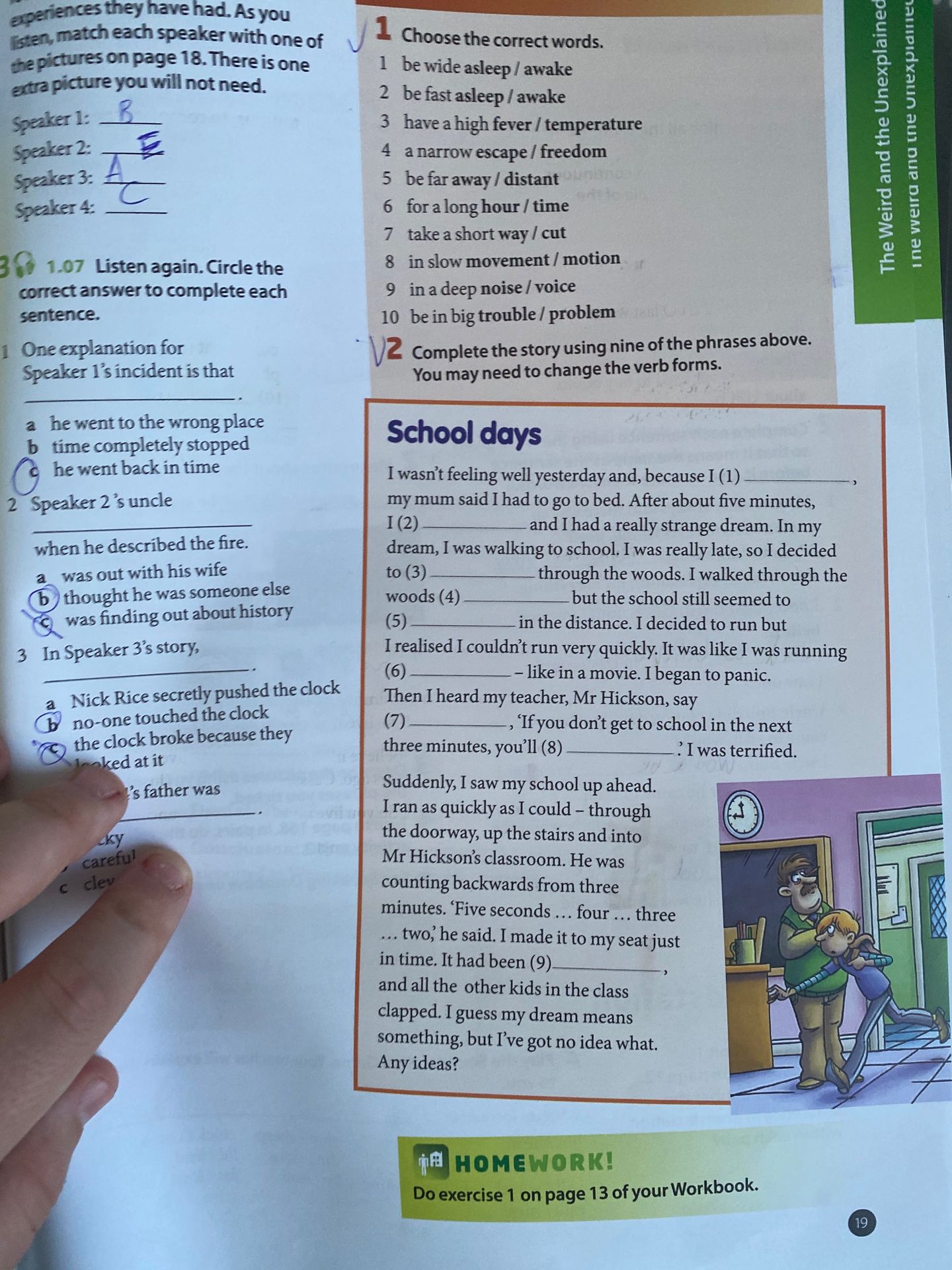 Фото задания: 2. Complete the story using nine of the phrases above. You may need to change the verb forms. School days: I wasn’t feeling…
