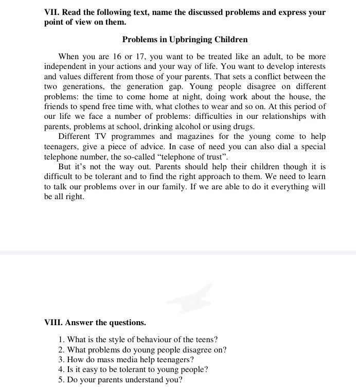 Фото задания: VIII. Answer the questions. 1. What is the style of behaviour of the teens? 2. What problems do young people disagree on?…