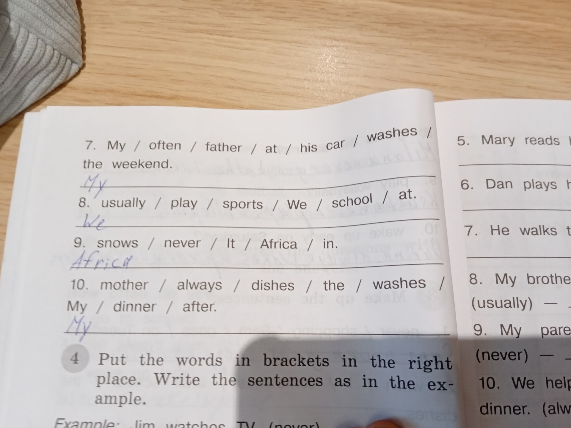 Фото задания: 4. Put the words in brackets in the right place. Write the sentences as in the example. [Предложения и слова в скобках…