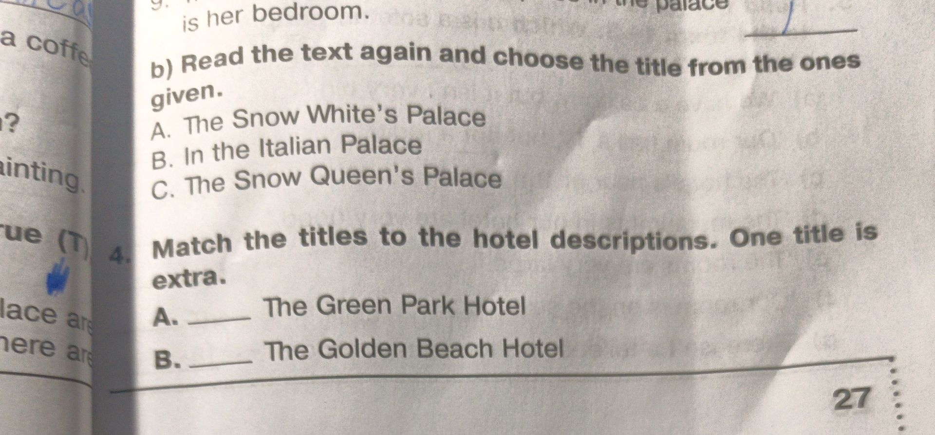 Фото задания: b) Read the text again and choose the title from the ones given. A. The Snow White’s Palace B. In the Italian Palace C. The…