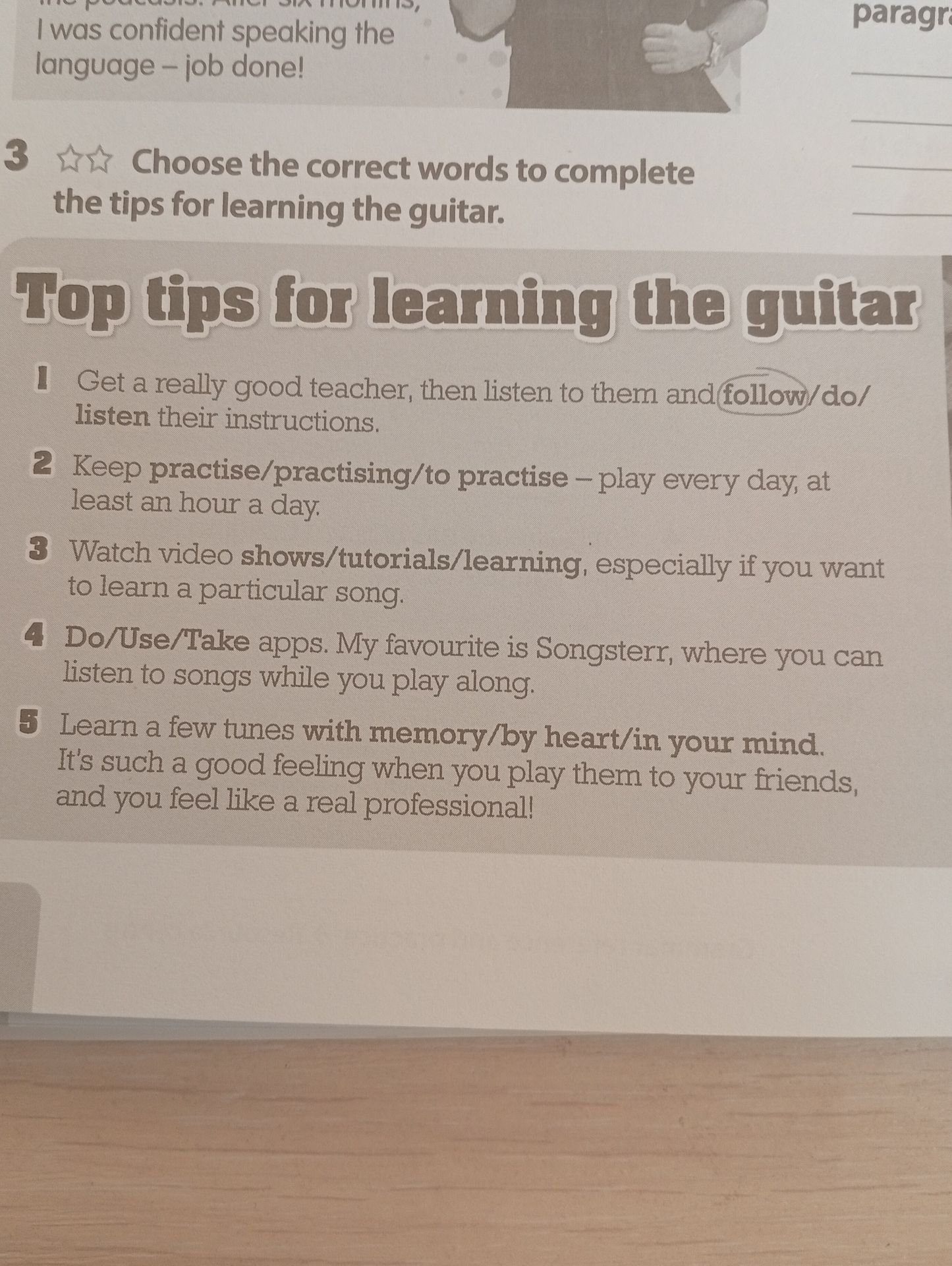 Фото задания: 3. Choose the correct words to complete the tips for learning the guitar. Top tips for learning the guitar: 1) Get a really…
