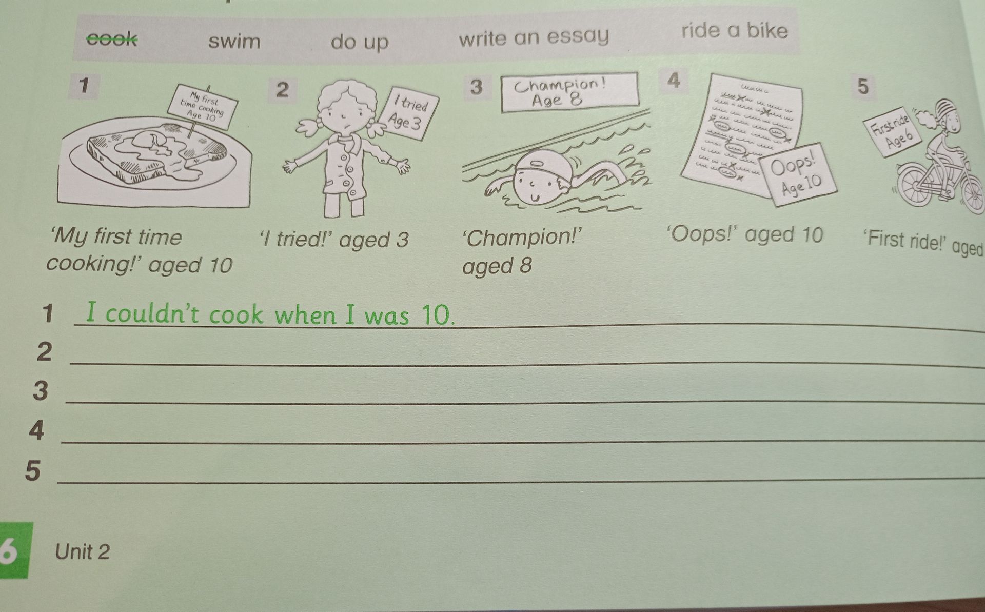 Фото задания: Используй слова cook, swim, do up, write an essay, ride a bike и составь предложения по образцу: “I couldn’t cook when I…