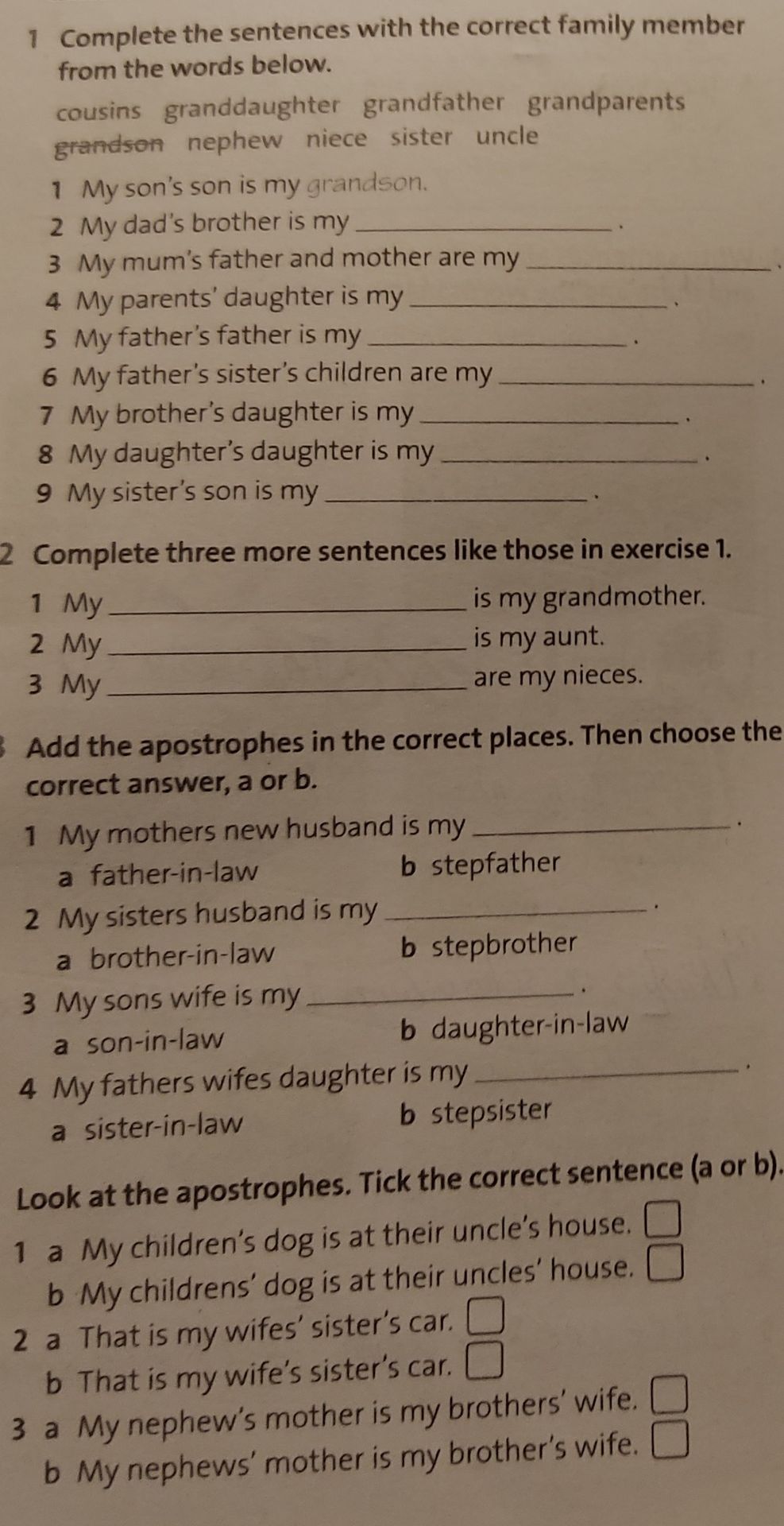 Фото задания: Look at the apostrophes. Tick the correct sentence (a or b). 1) a) My children’s dog is at their uncle’s house. b) My…