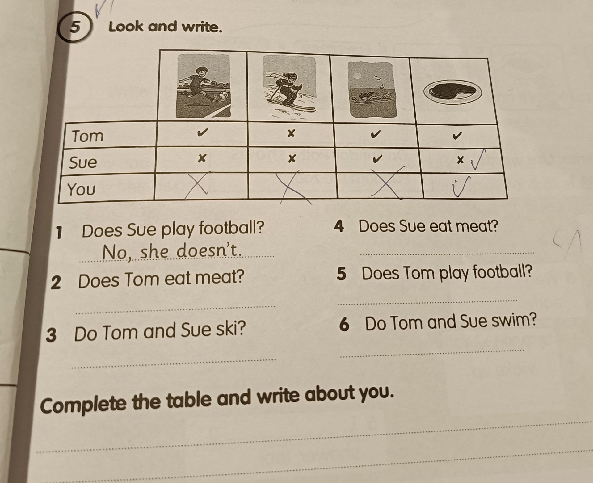 Фото задания: 5. Look and write. 1. Does Sue play football? 2. Does Tom eat meat? 3. Do Tom and Sue ski? 4. Does Sue eat meat? 5. Does…
