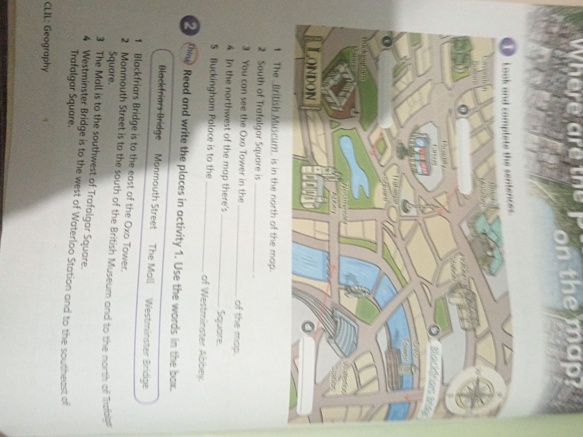 Фото задания: 1. Look and complete the sentences. 1) The British Museum is in the north of the map. 2) South of Trafalgar Square is ____.…