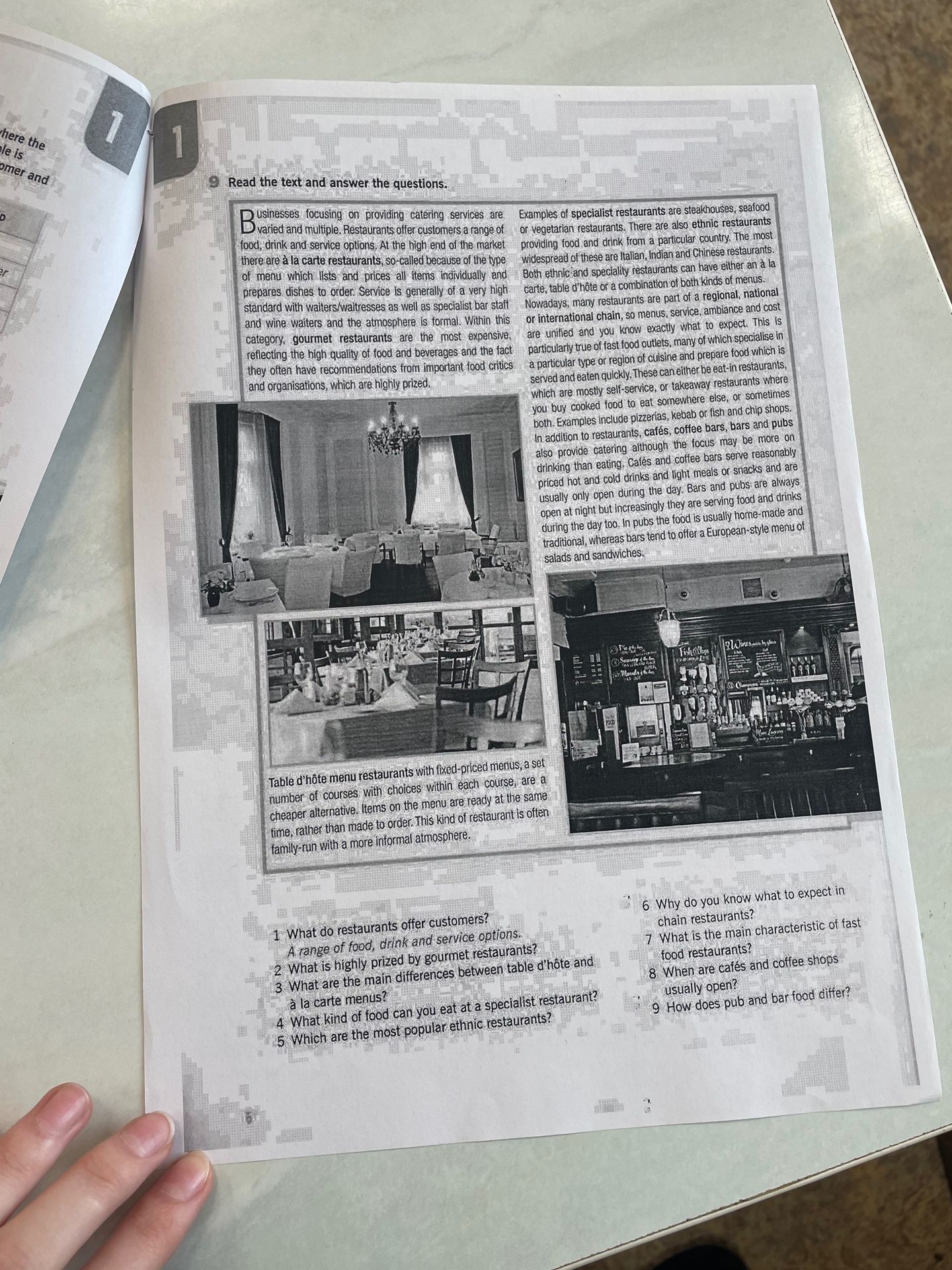 Фото задания: 9. Read the text and answer the questions. 1. What do restaurants offer customers? 2. What is highly prized by gourmet…