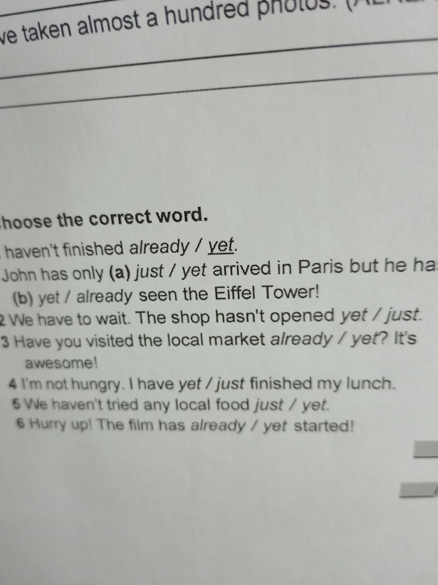 Фото задания: Choose the correct word. 1. [Начало предложения обрезано] haven’t finished already / yet. John has only (a) just / yet…