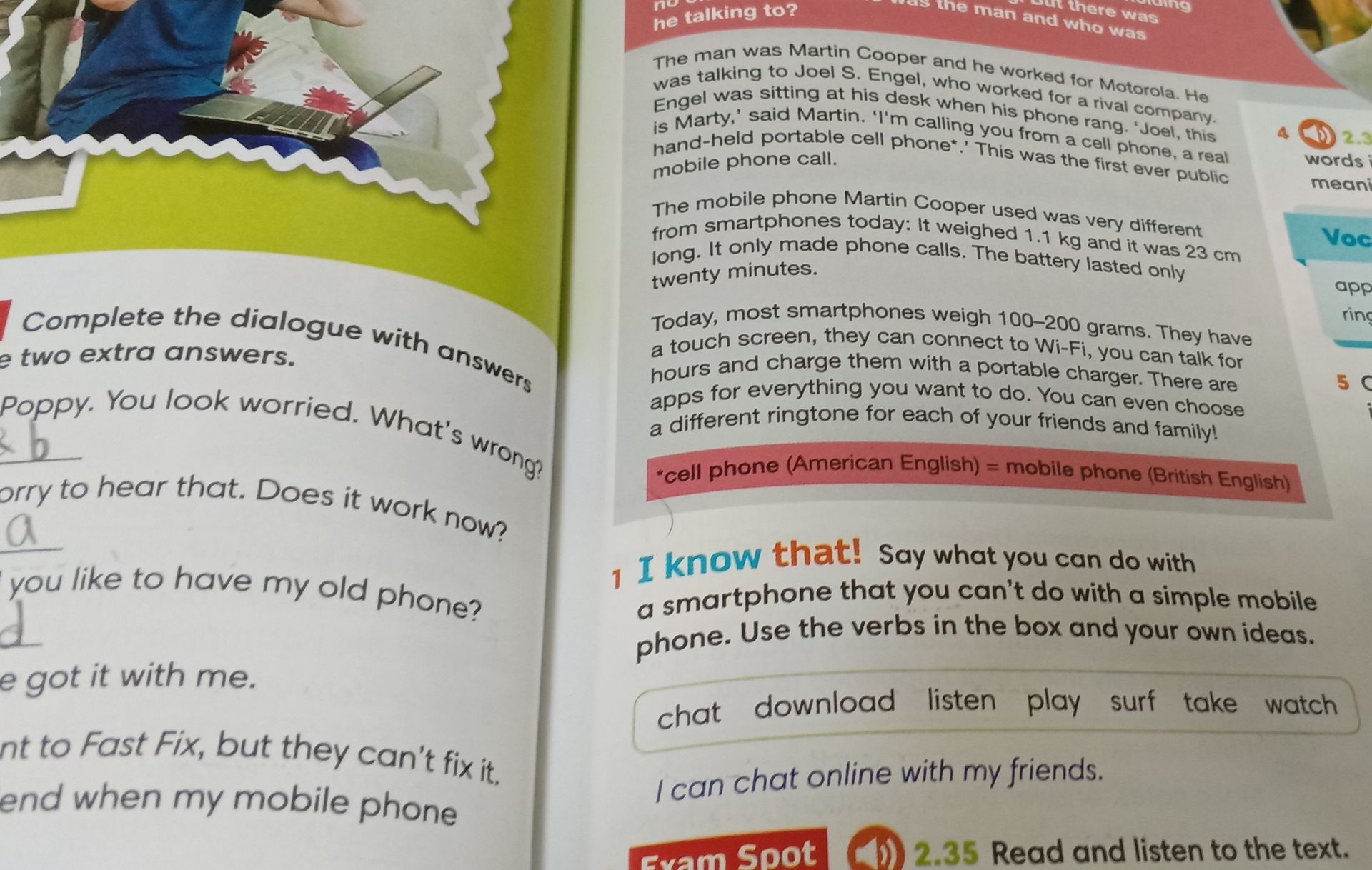 Фото задания: 1. Say what you can do with a smartphone that you can’t do with a simple mobile phone. Use the verbs in the box and your…