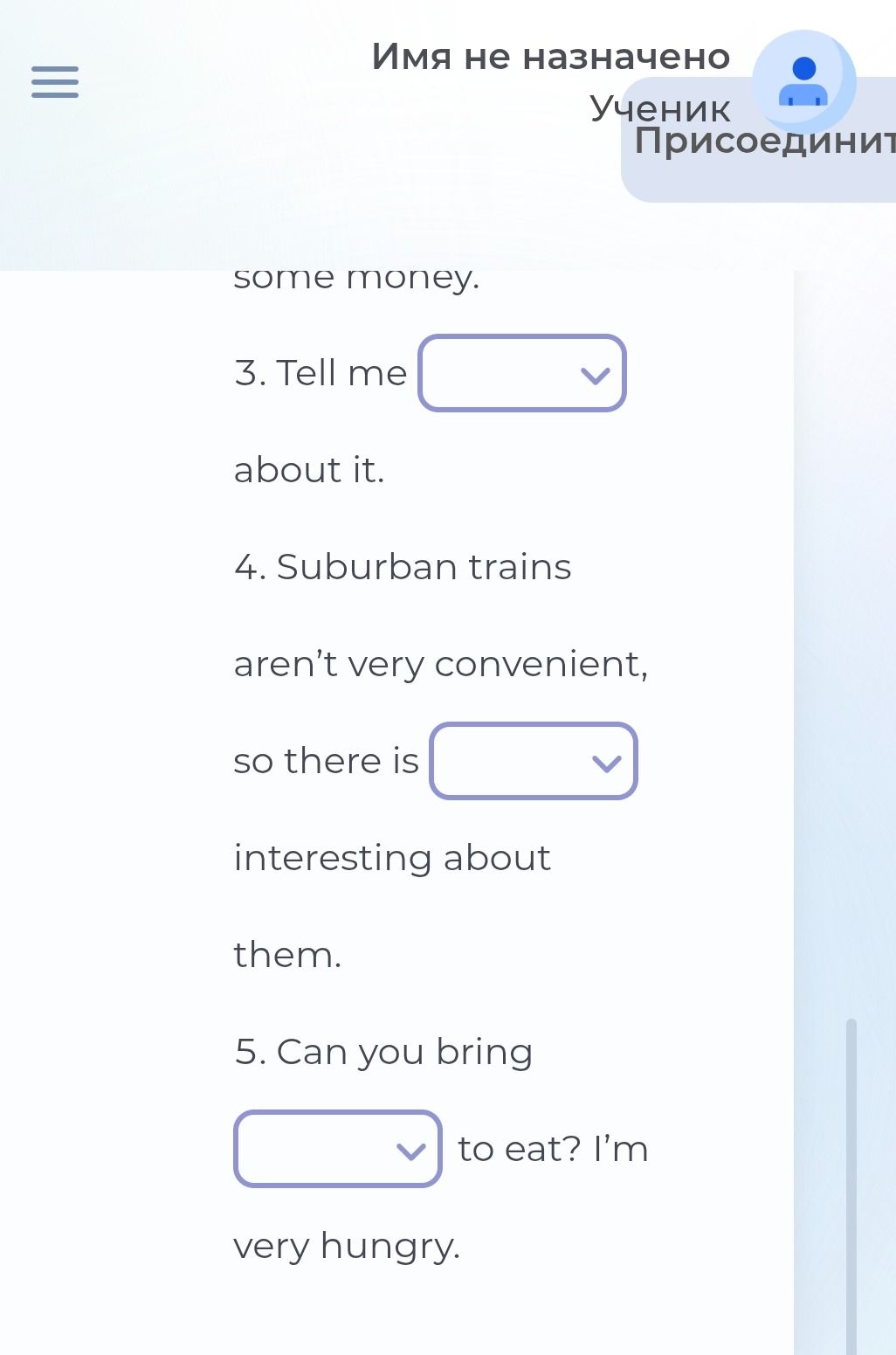 Фото задания: 3. Tell me ___ about it. 4. Suburban trains aren’t very convenient, so there is ___ interesting about them. 5. Can you…