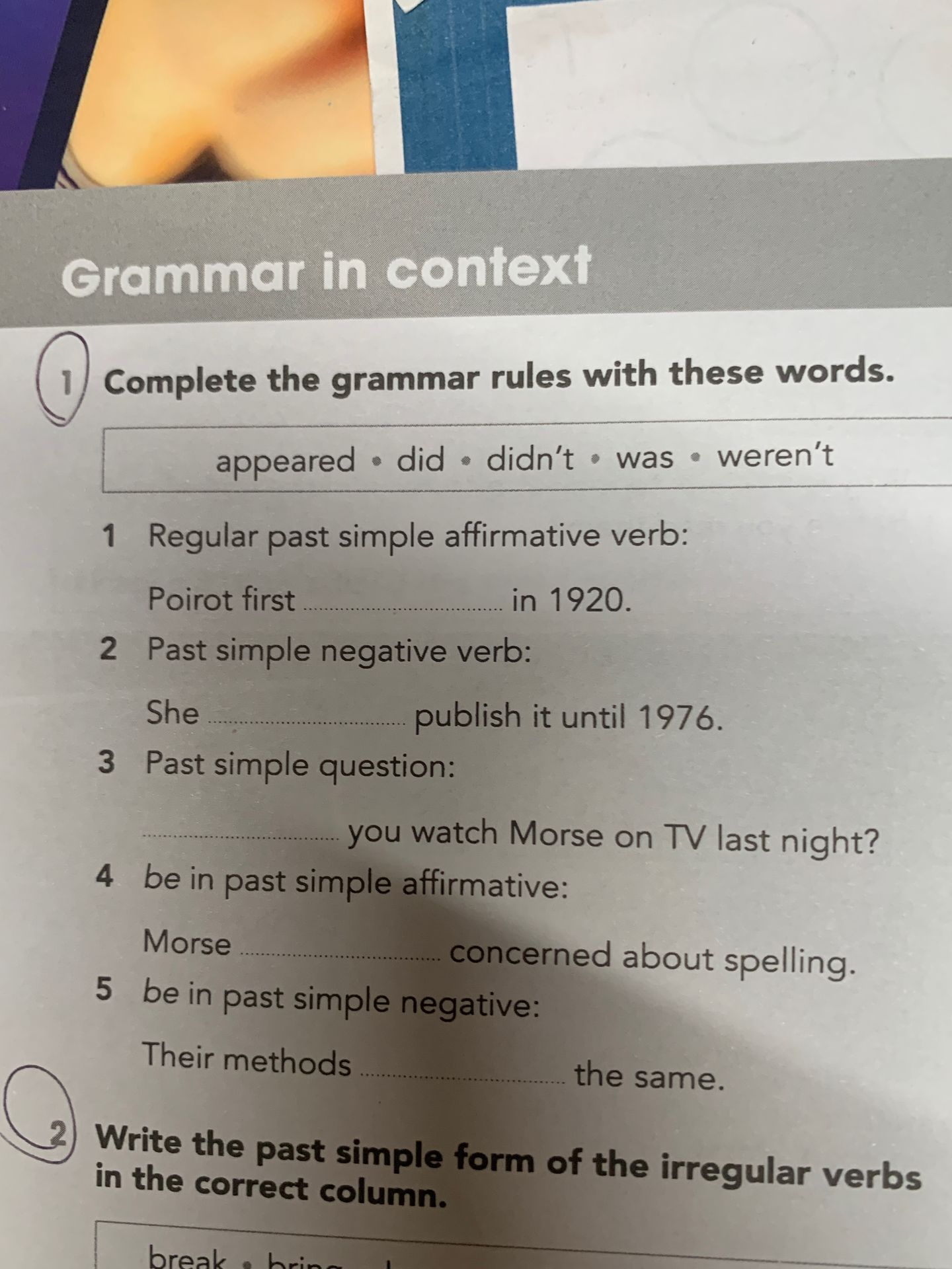 Фото задания: 2. Write the past simple form of the irregular verbs in the correct column. Visible verbs: break, bring. [The rest of the…