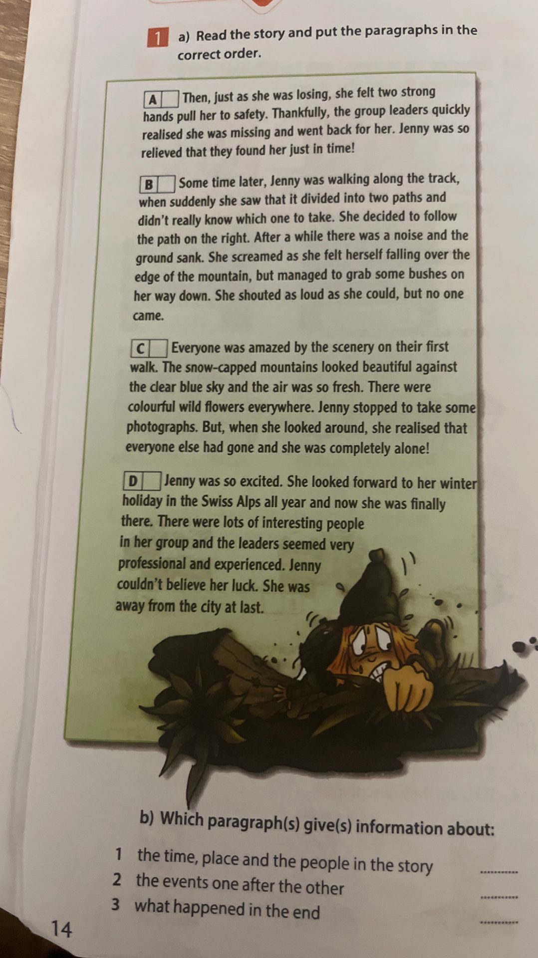 Фото задания: 1. a) Read the story and put the paragraphs in the correct order. Paragraphs A, B, C, D. b) Which paragraph(s) give(s)…