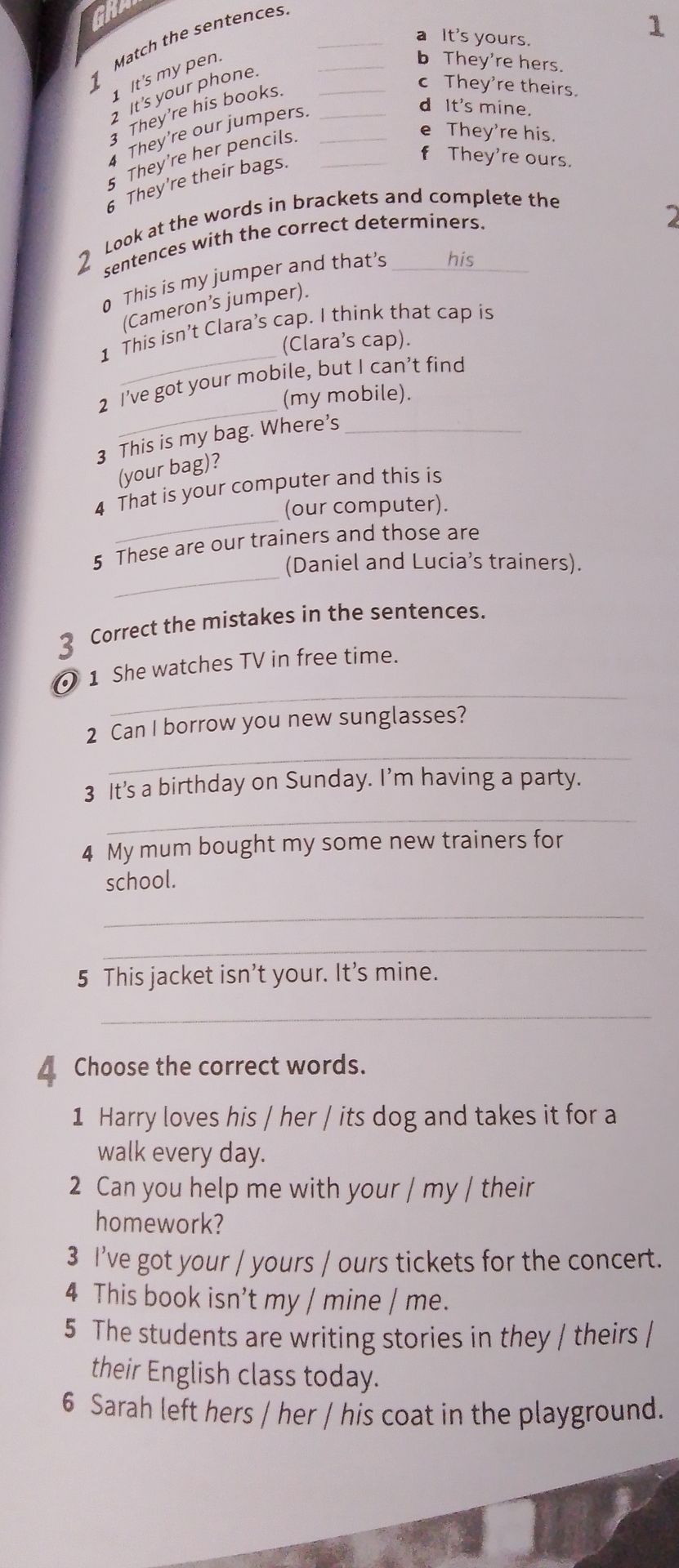Фото задания: 2. Look at the words in brackets and complete the sentences with the correct determiners. 0 This is my jumper and that’s…