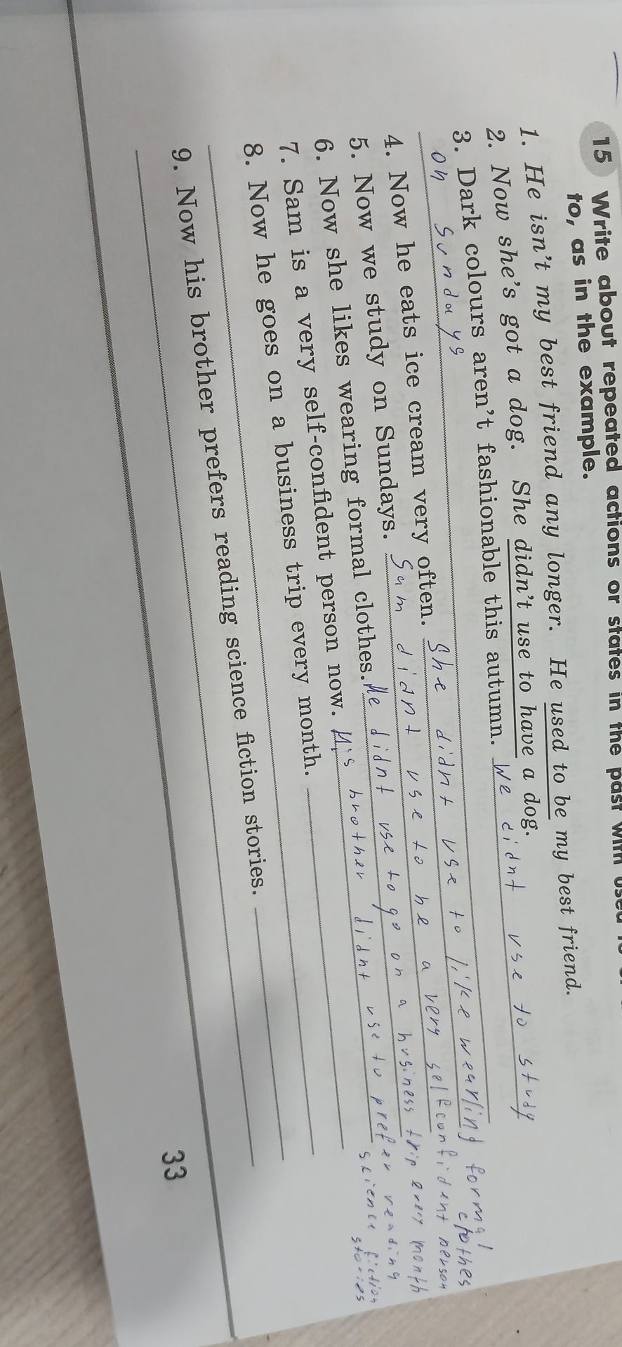 Фото задания: 15. Write about repeated actions or states in the past with used to, as in the example. 1. He isn’t my best friend any…