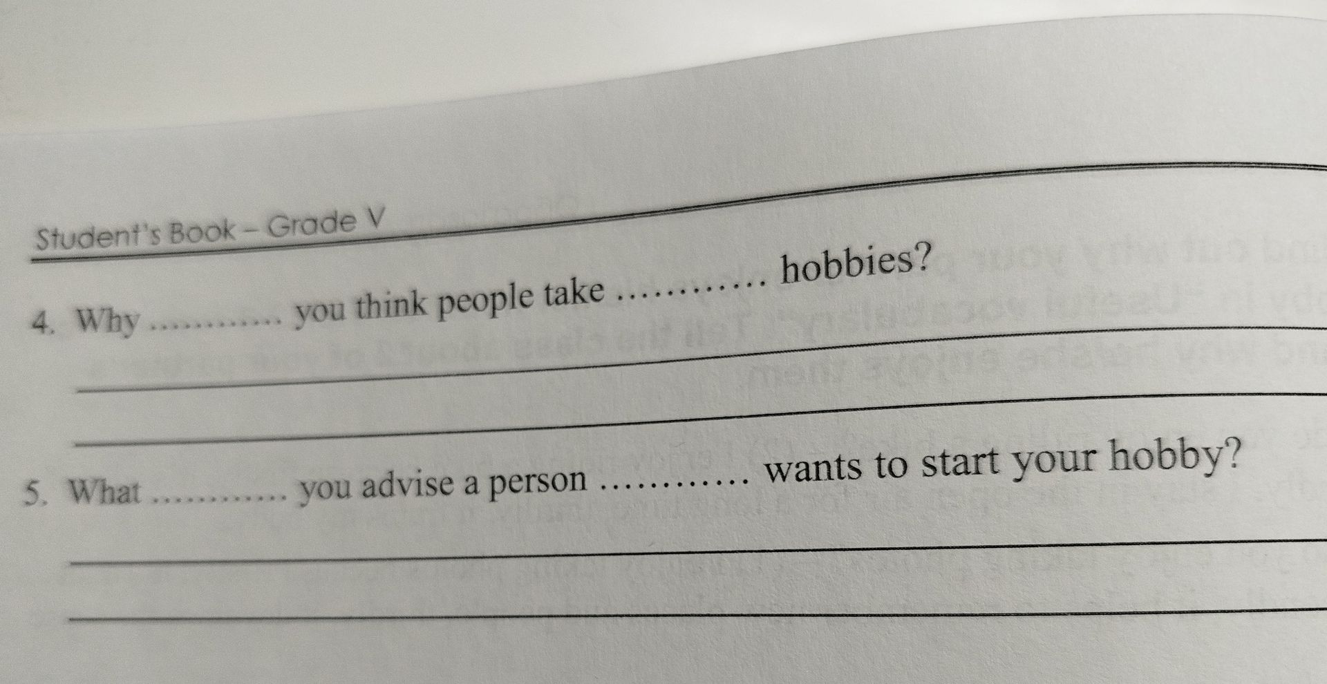 Фото задания: 4. Why … you think people take … hobbies?