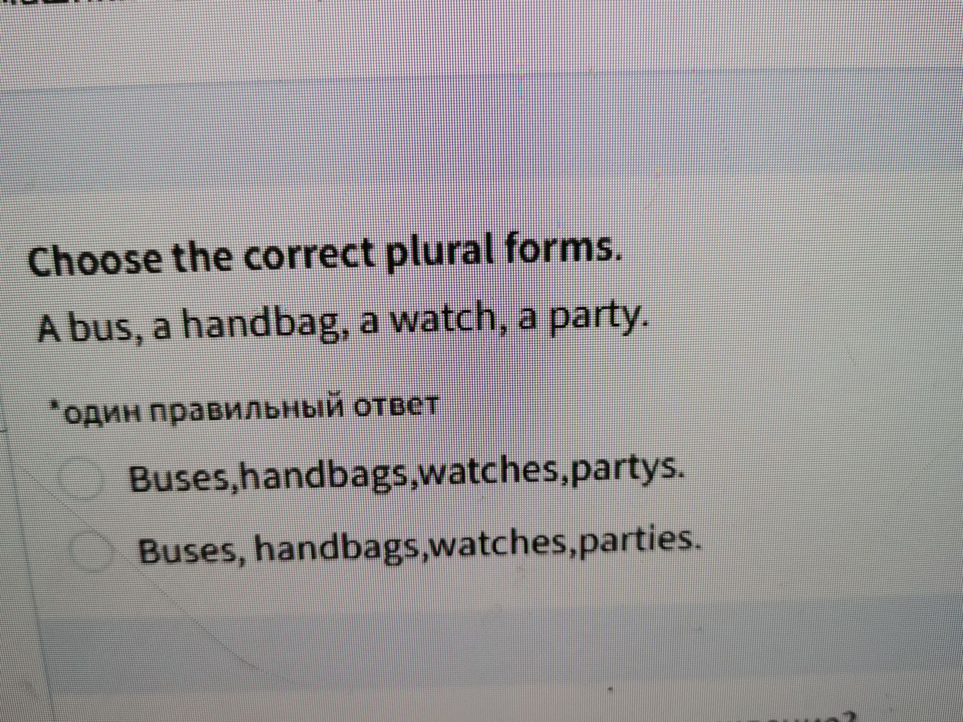 Фото задания: Choose the correct plural forms. A bus, a handbag, a watch, a party.
