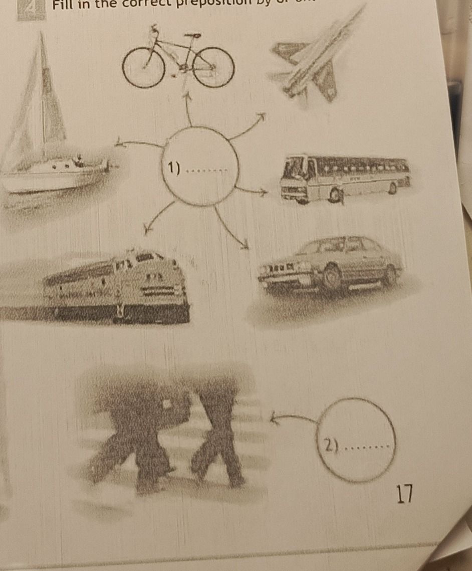 Фото задания: Fill in the correct preposition: by or on. 1) [bicycle, plane, bus, car, ship, train] 2) [people walking]