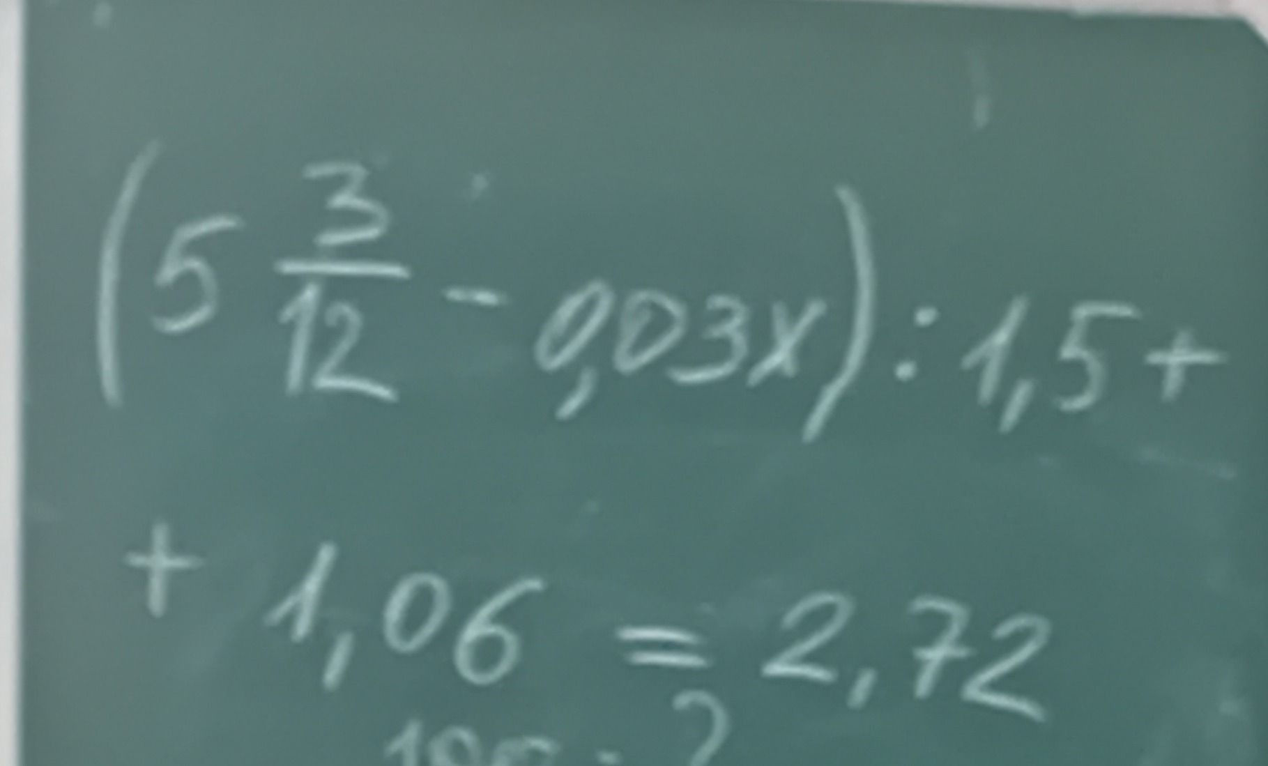 Фото задания: \((5\frac{3}{12}-0,03x):1,5+1,06=2,72\)